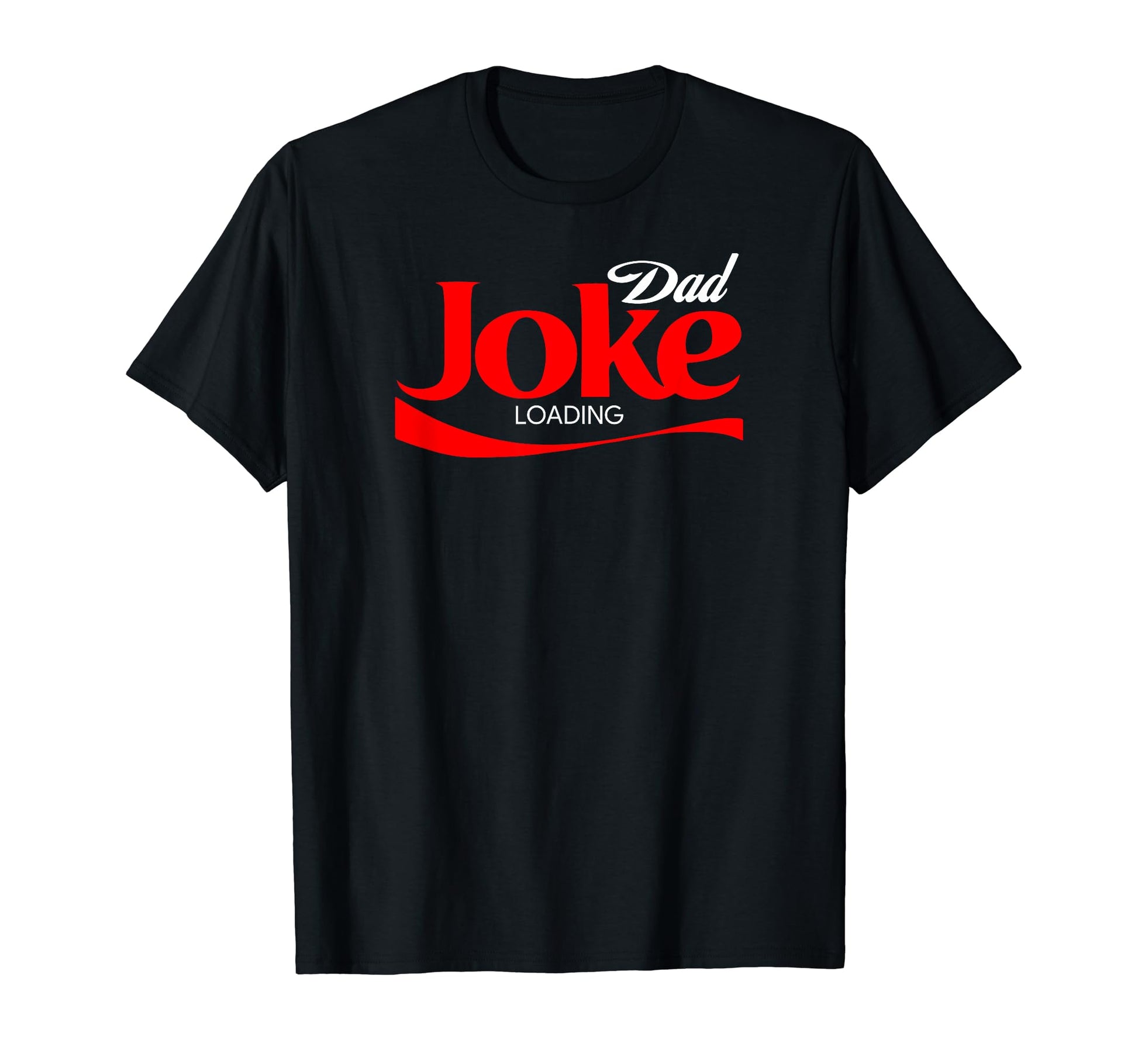 Dad Joke Loading Funny Father Daddy Gag T-Shirt - Streetwear Style Unisex - T-Shirt, Sweatshirt, Hoodie