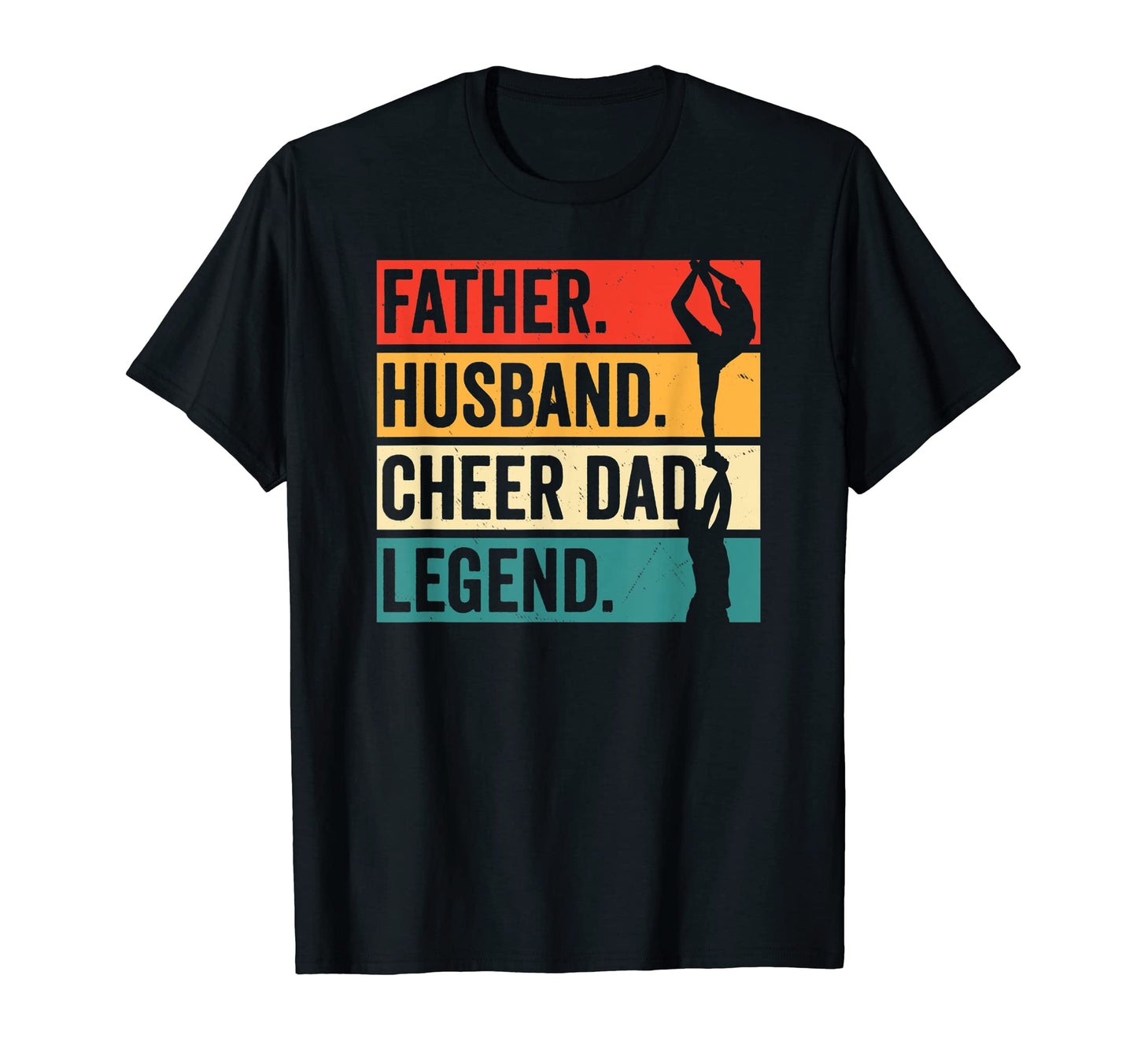 Father Husband Cheer Dad Legend T-Shirt - Unique Graphic Men Women - T-Shirt, Sweatshirt, Hoodie