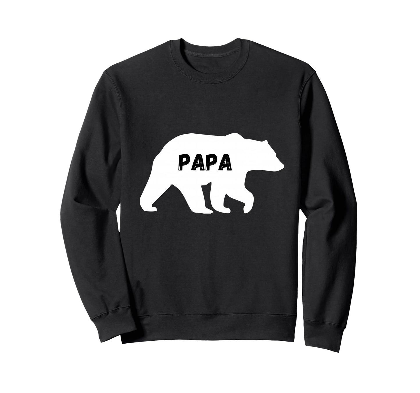 Fathers Day Mens Papa Bear Funny Sweatshirt - Casual Everyday Wear Unisex - T-Shirt, Sweatshirt, Hoodie