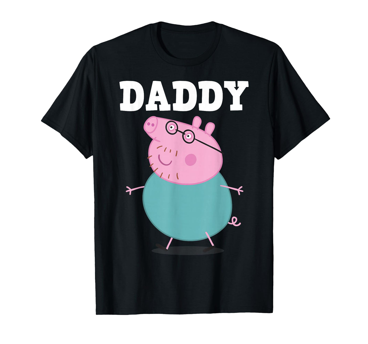 Peppa Pig Fathers Day Daddy Bold T-Shirt - Fun Novelty Design Men Women - T-Shirt, Sweatshirt, Hoodie