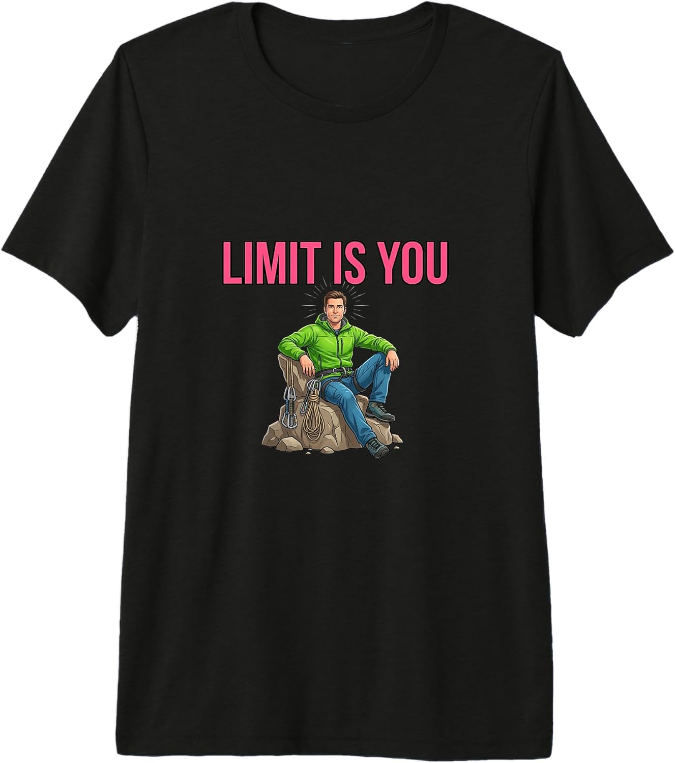 Climbing Mindset Motivation Design Unisex T-shirt, Sweatshirt, Hoodie, Long Sleeve Tee - T-Shirt, Sweatshirt, Hoodie