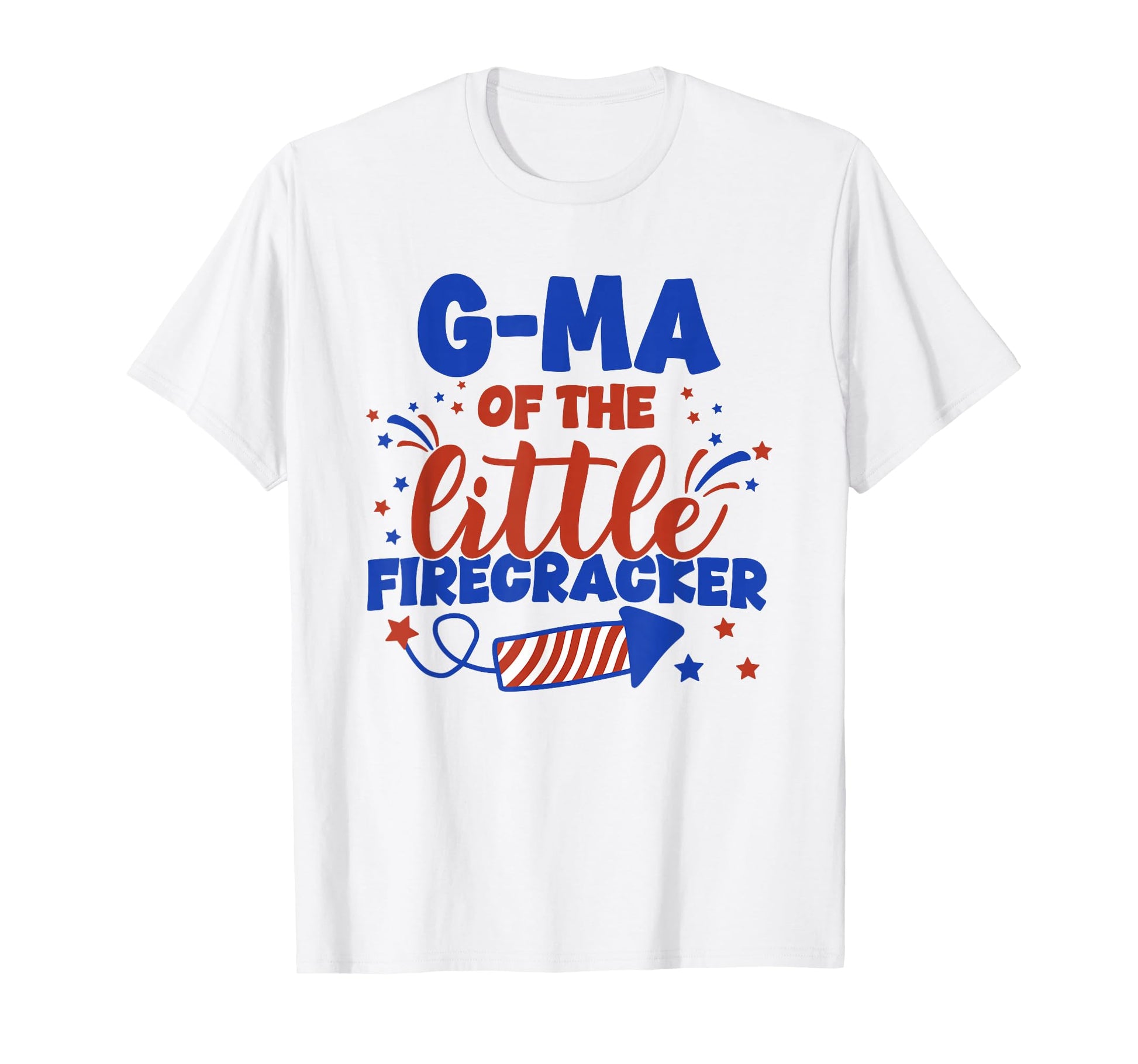 G Ma Little Firecracker Fourth July T-Shirt - Trendy Graphic Unisex - T-Shirt, Sweatshirt, Hoodie