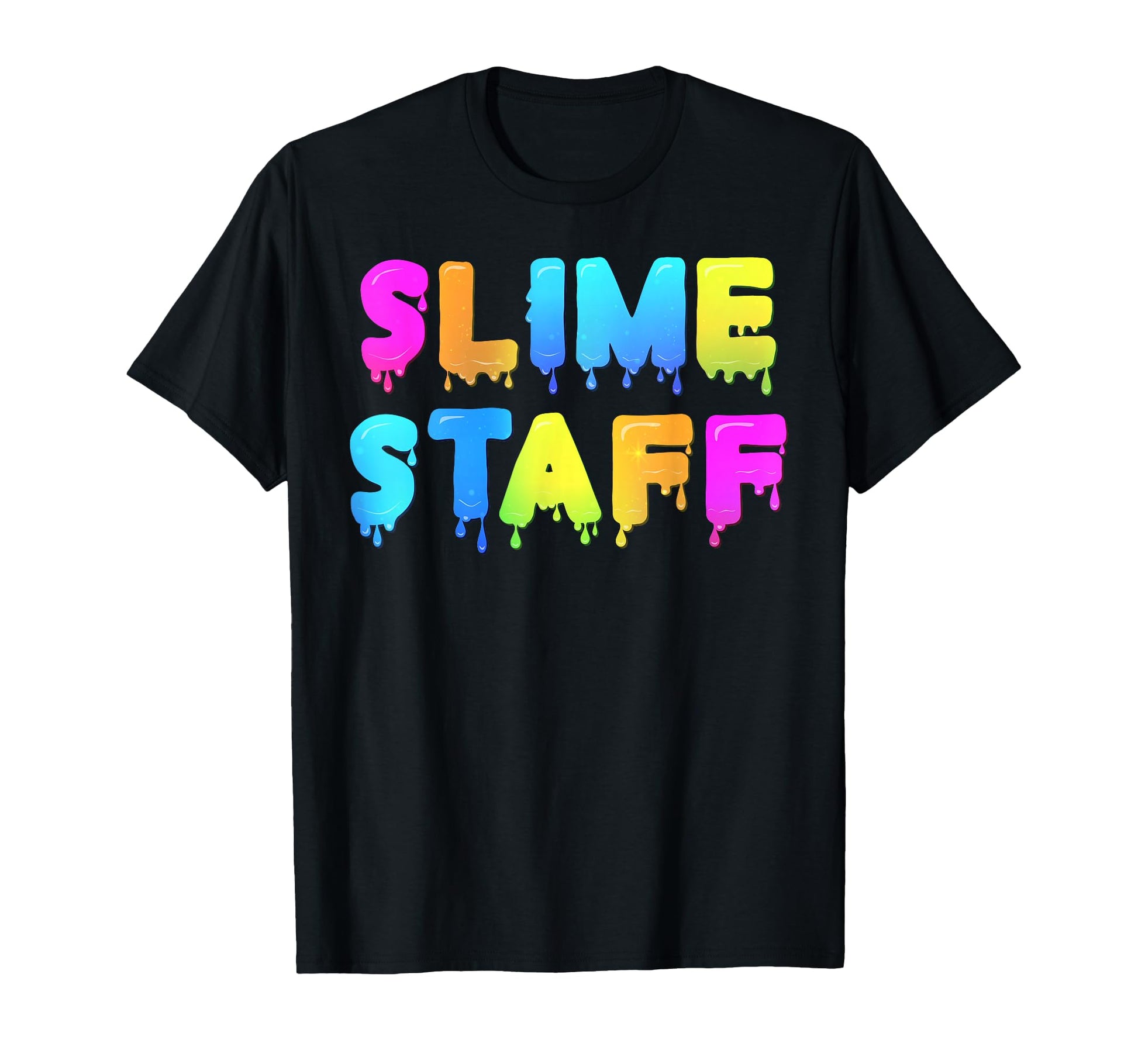 Slime Staff Slime Party Shirts Slime T-Shirt - Graphic Print Unisex - T-Shirt, Sweatshirt, Hoodie