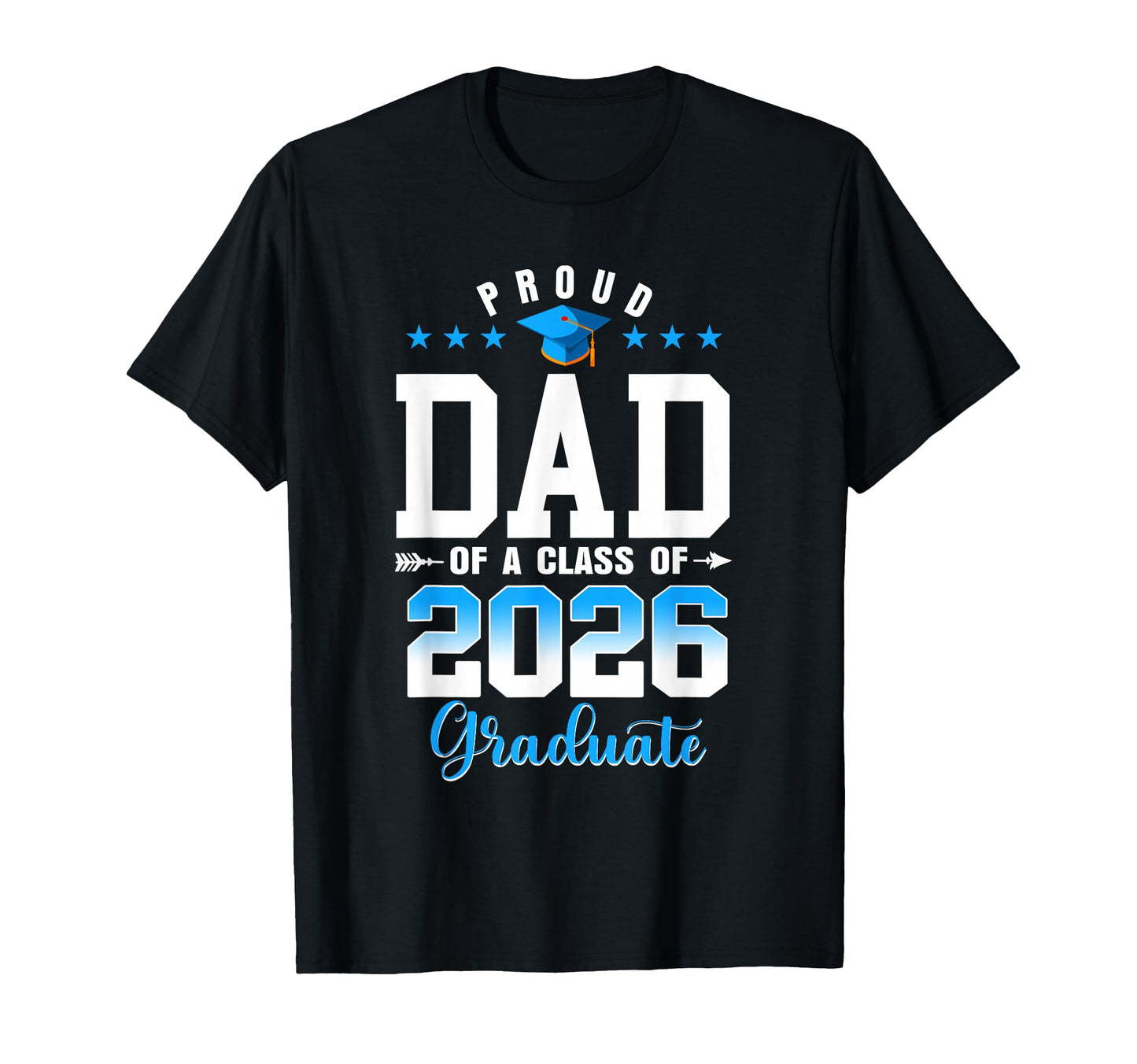 Dad Senior 2026 Proud Dad Class 2026 T-Shirt - Trendy Graphic Men Women - T-Shirt, Sweatshirt, Hoodie