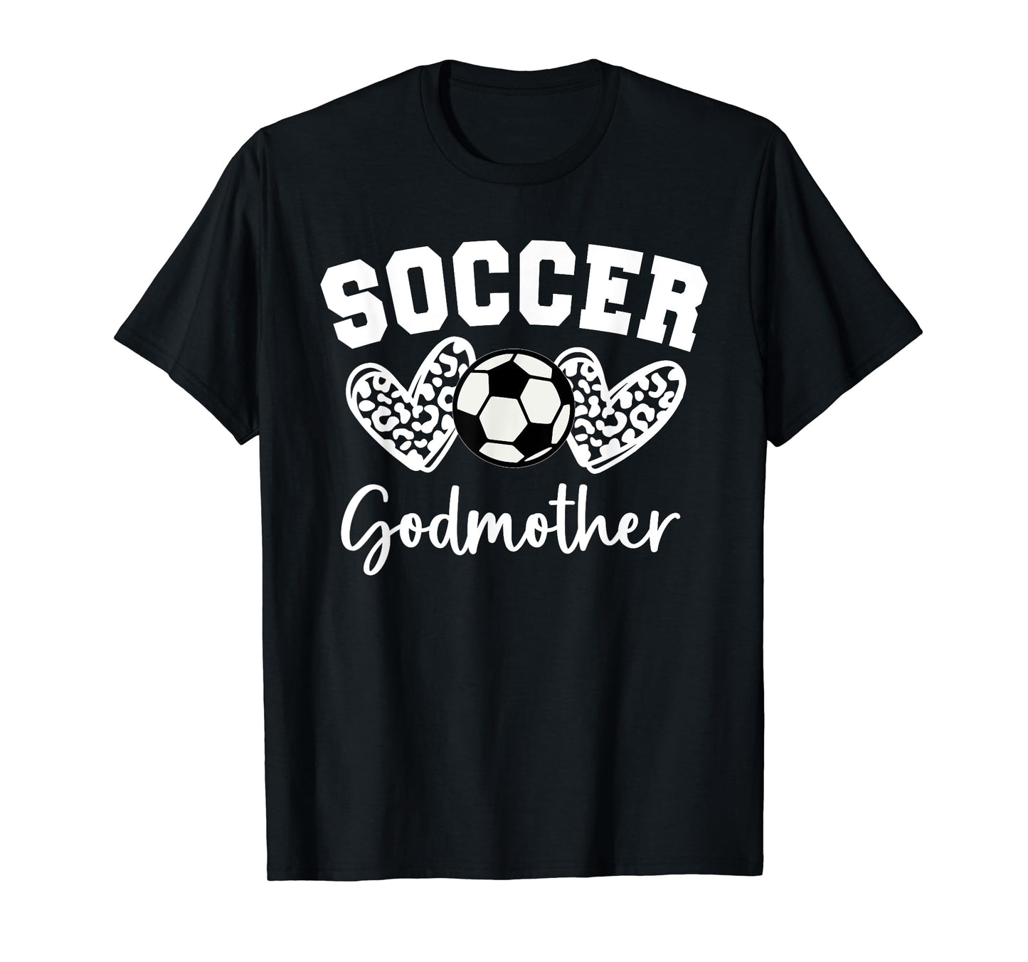 Soccer Godmother Matching Family Soccer T-Shirt - Trendy Graphic Men Women - T-Shirt, Sweatshirt, Hoodie