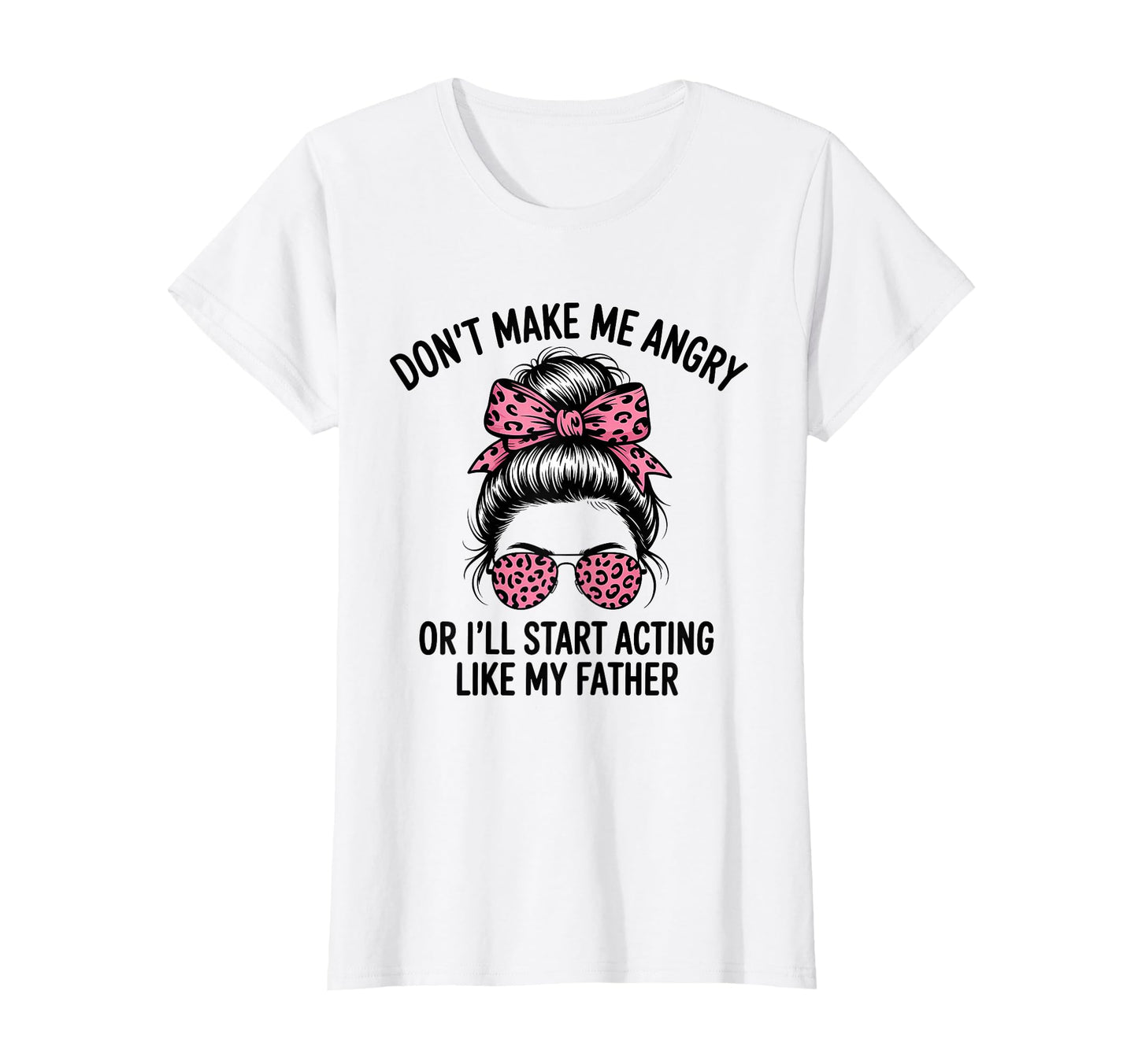 Dont Make Me Angry Or Ill Start Acting T-Shirt - Unique Graphic Men Women - T-Shirt, Sweatshirt, Hoodie