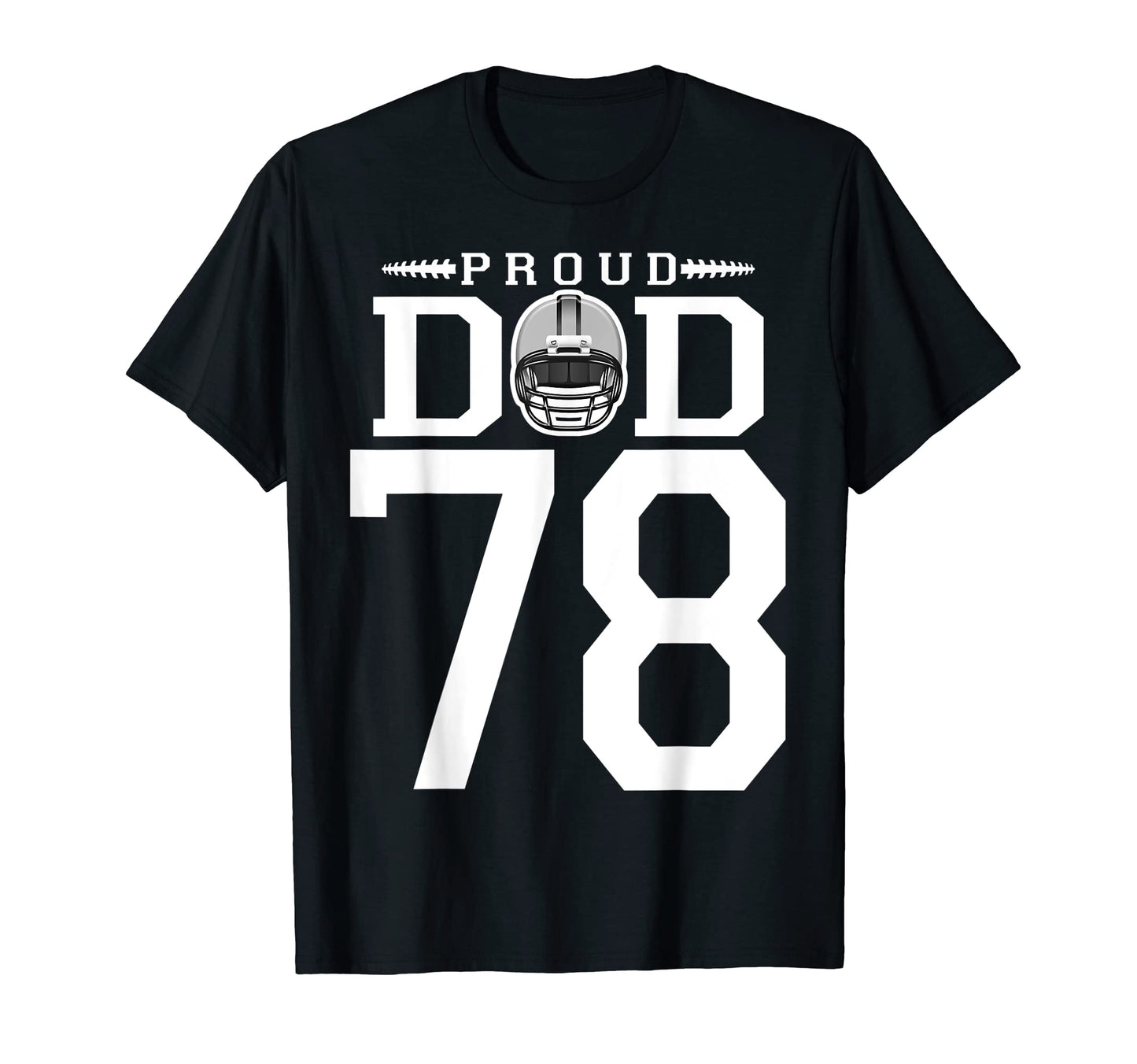 Custom Number 78 Proud Football Dad T-Shirt - Minimalist Print for Adults - T-Shirt, Sweatshirt, Hoodie