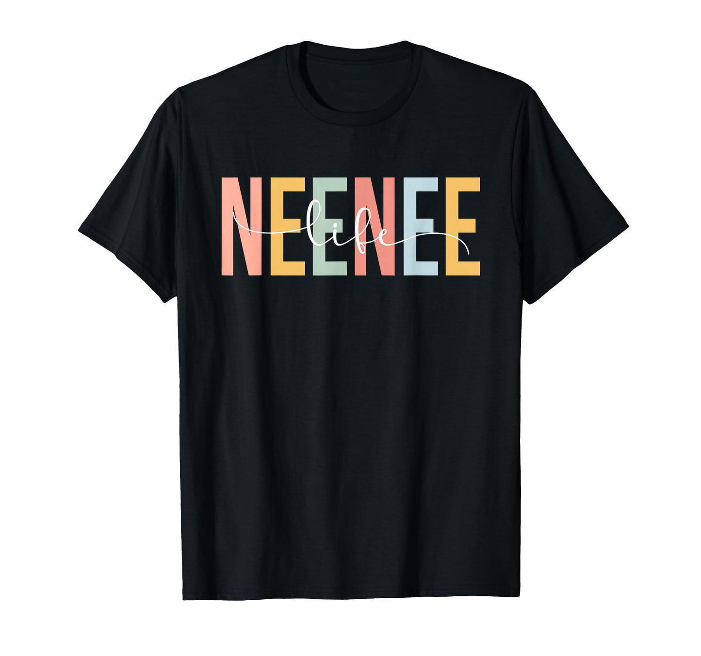 Neenee Life Neenee Grandma Neenee T-Shirt - Novelty Apparel Men Women - T-Shirt, Sweatshirt, Hoodie