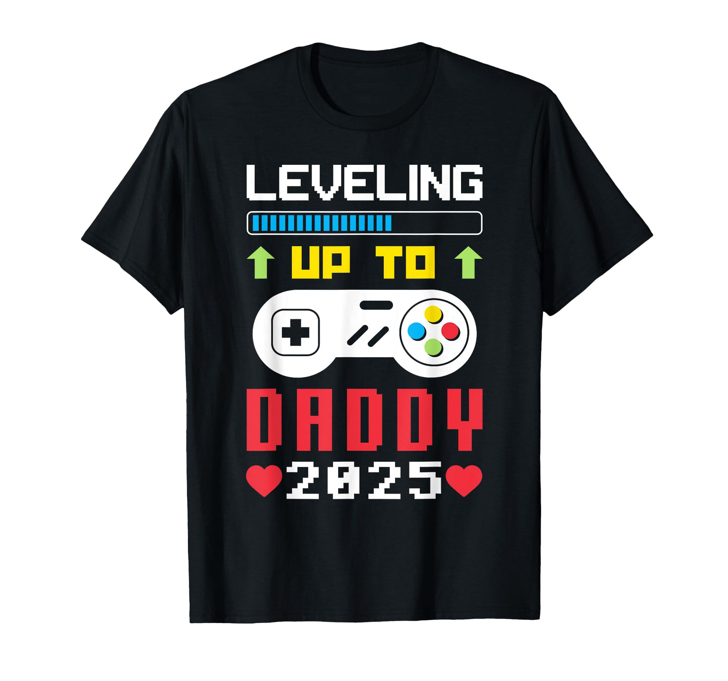 Im Going To Be Daddy 2025 Leveling Up T-Shirt - Graphic Print for Adults - T-Shirt, Sweatshirt, Hoodie