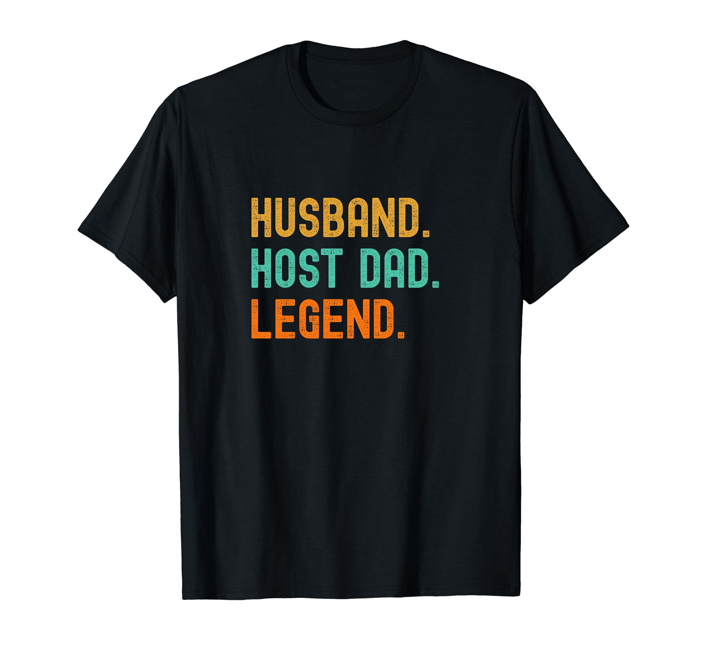 Host Dad Husband T-Shirt - Aesthetic Graphic Unisex - T-Shirt, Sweatshirt, Hoodie