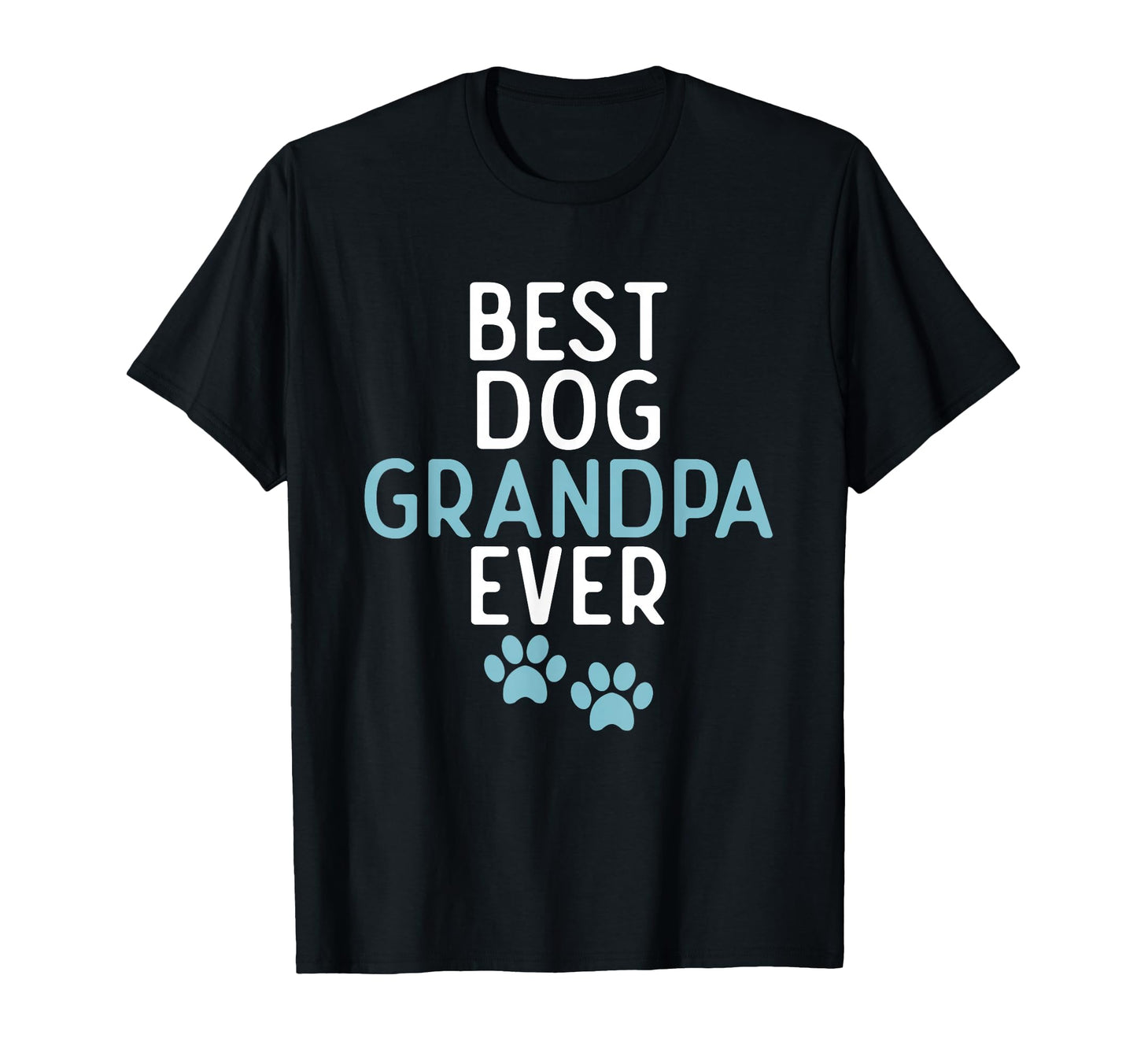 Best Dog Grandpa Ever Puppy Dog T-Shirt - Fun Novelty Design for Adults - T-Shirt, Sweatshirt, Hoodie