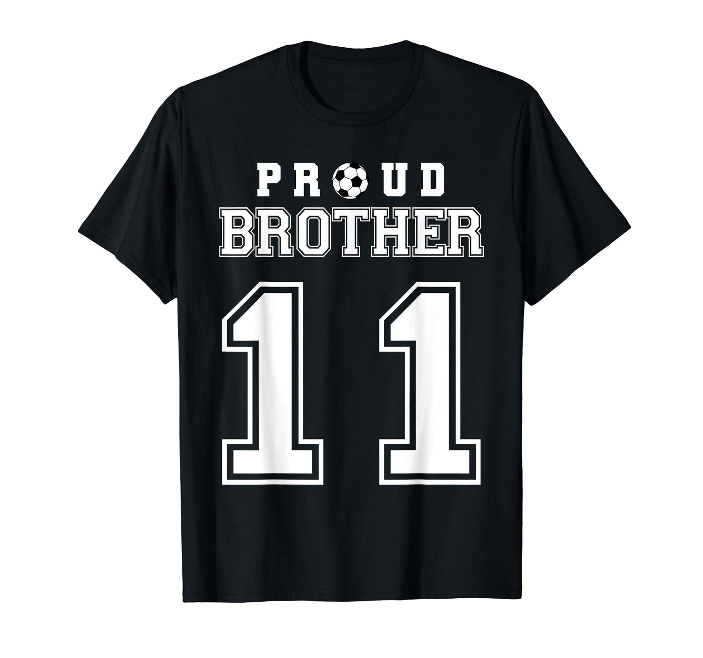 Number 11 Custom Proud Soccer Futbol T-Shirt - Casual Everyday Wear Unisex - T-Shirt, Sweatshirt, Hoodie