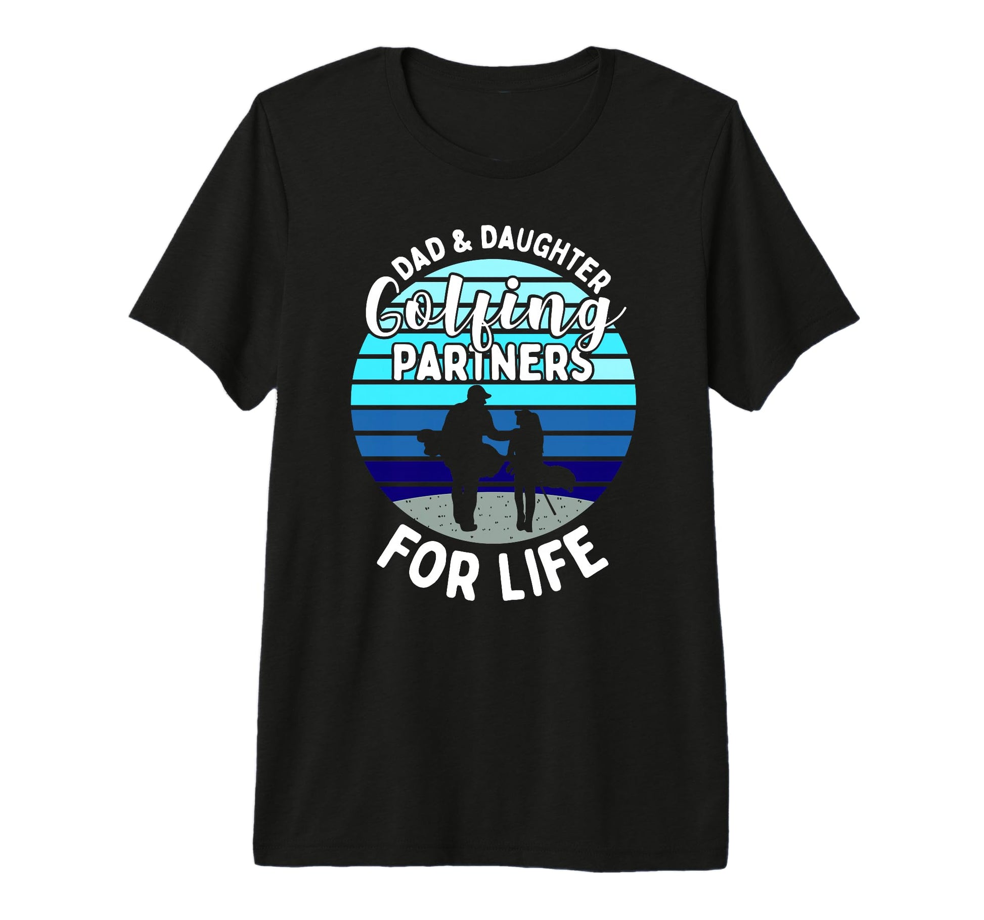 Dad And Daughter Golfing Golf T-Shirt - Novelty Apparel for Adults - T-Shirt, Sweatshirt, Hoodie