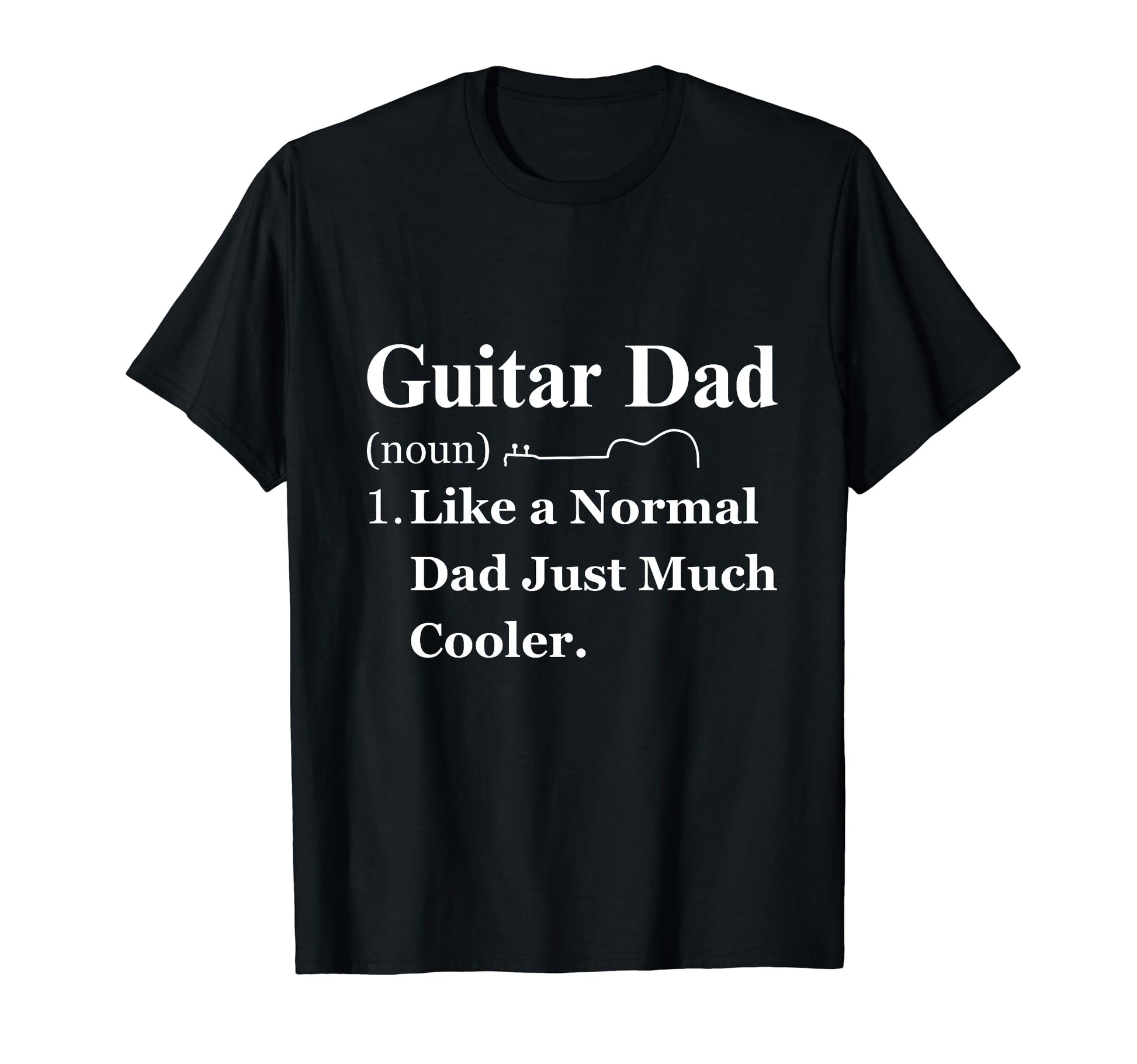 Guitar Electric Dad Musical Guitarist T-Shirt - Unique Graphic Unisex - T-Shirt, Sweatshirt, Hoodie