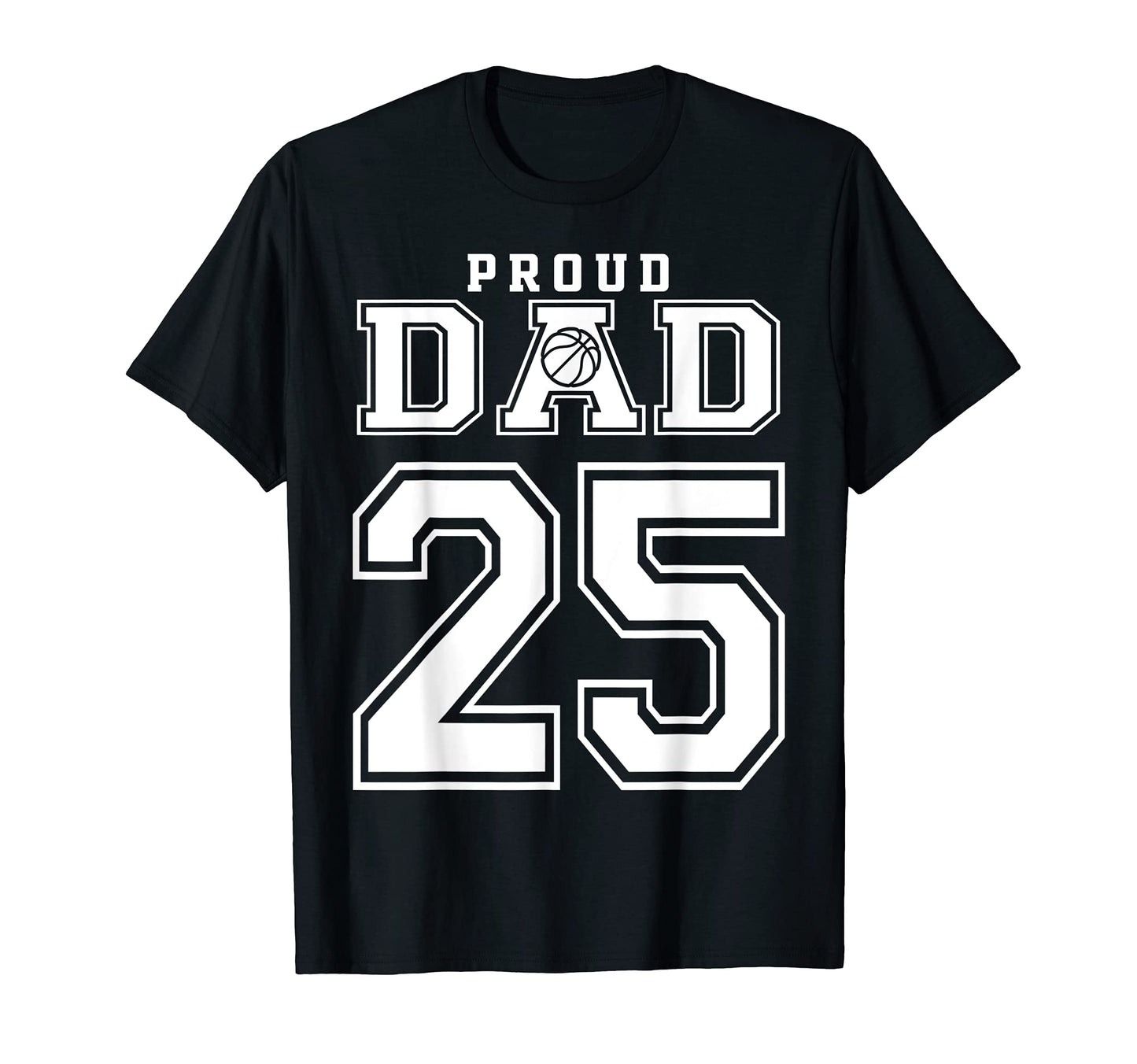 Number 25 Custom Proud Basketball T-Shirt - Aesthetic Graphic Men Women - T-Shirt, Sweatshirt, Hoodie