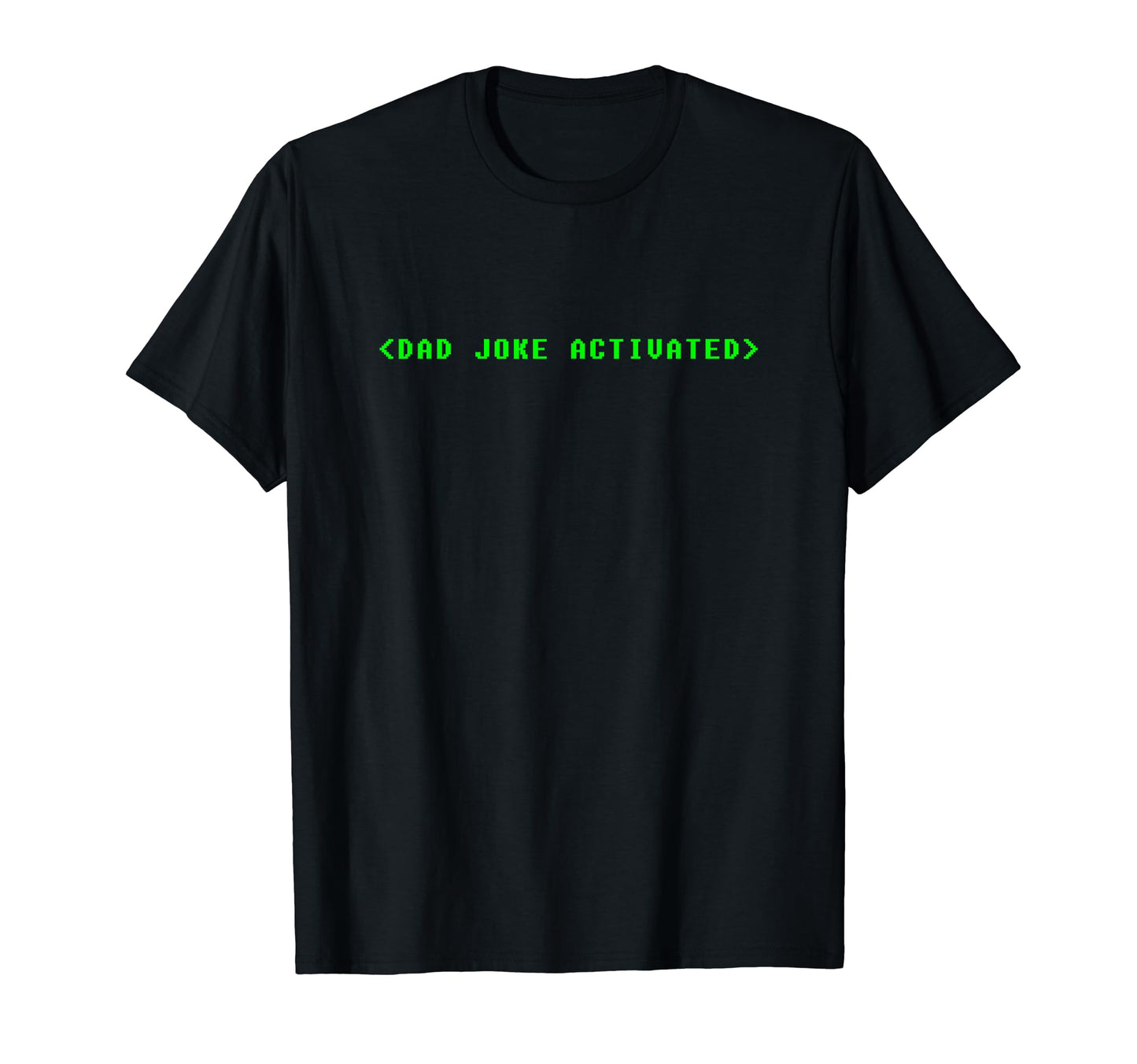 Dad Joke Activated Father T-Shirt - Unique Graphic for Adults - T-Shirt, Sweatshirt, Hoodie