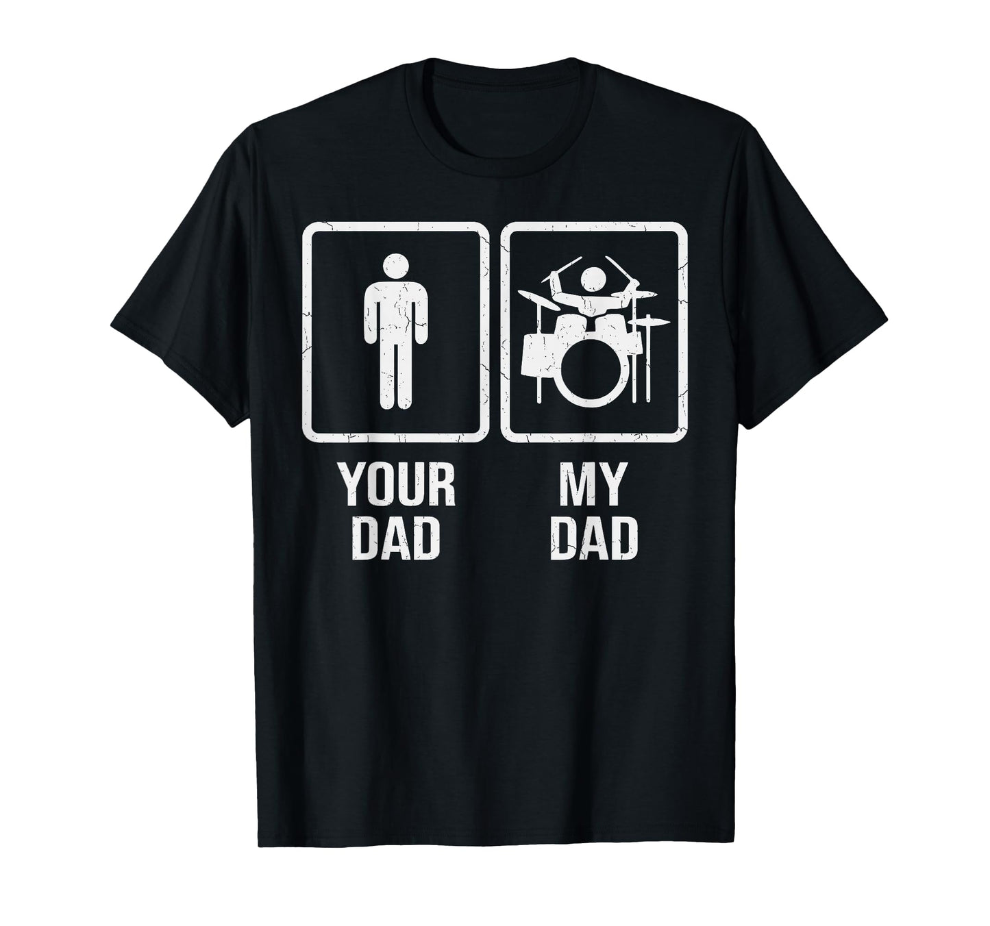 Your Dad My Dad Drums Player Drummers T-Shirt - Custom Art Print Men Women - T-Shirt, Sweatshirt, Hoodie