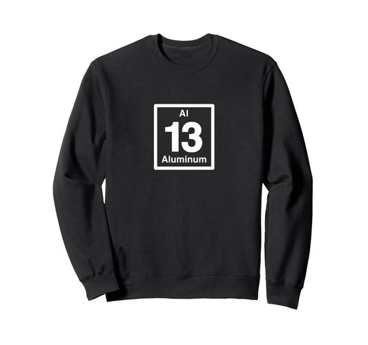 Aluminum Al Periodic Table Sweatshirt - Minimalist Print Men Women - T-Shirt, Sweatshirt, Hoodie