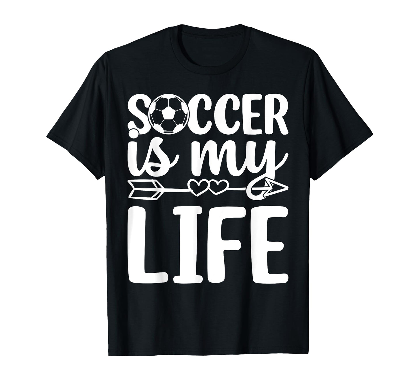 Soccer Is My Life Soccer Lover Soccer T-Shirt - Trendy Graphic Men Women - T-Shirt, Sweatshirt, Hoodie