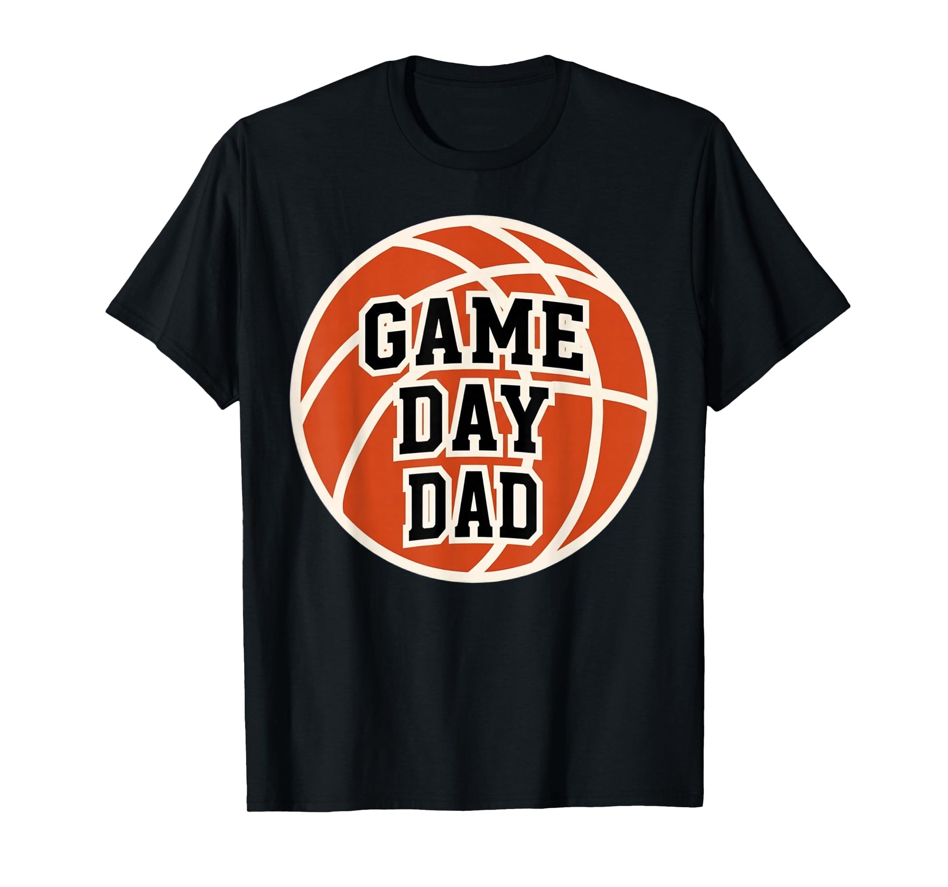 Basketball Game Day Dad Proud Sports T-Shirt - Unique Graphic Unisex - T-Shirt, Sweatshirt, Hoodie