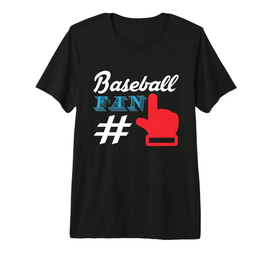 Baseball Fan No 1 Player Baseball T-Shirt - Fun Novelty Design Unisex - T-Shirt, Sweatshirt, Hoodie