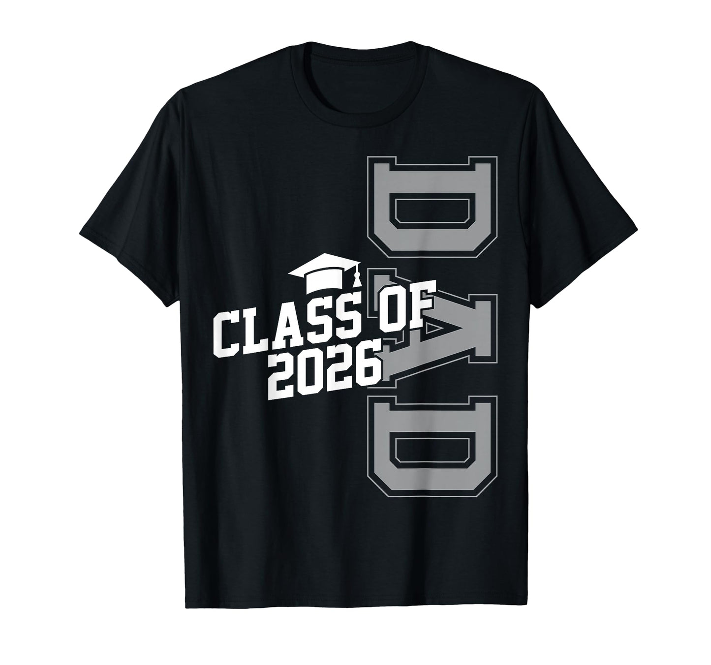 Class Dad 2026 Proud Graduate Dad T-Shirt - Fun Novelty Design Men Women - T-Shirt, Sweatshirt, Hoodie
