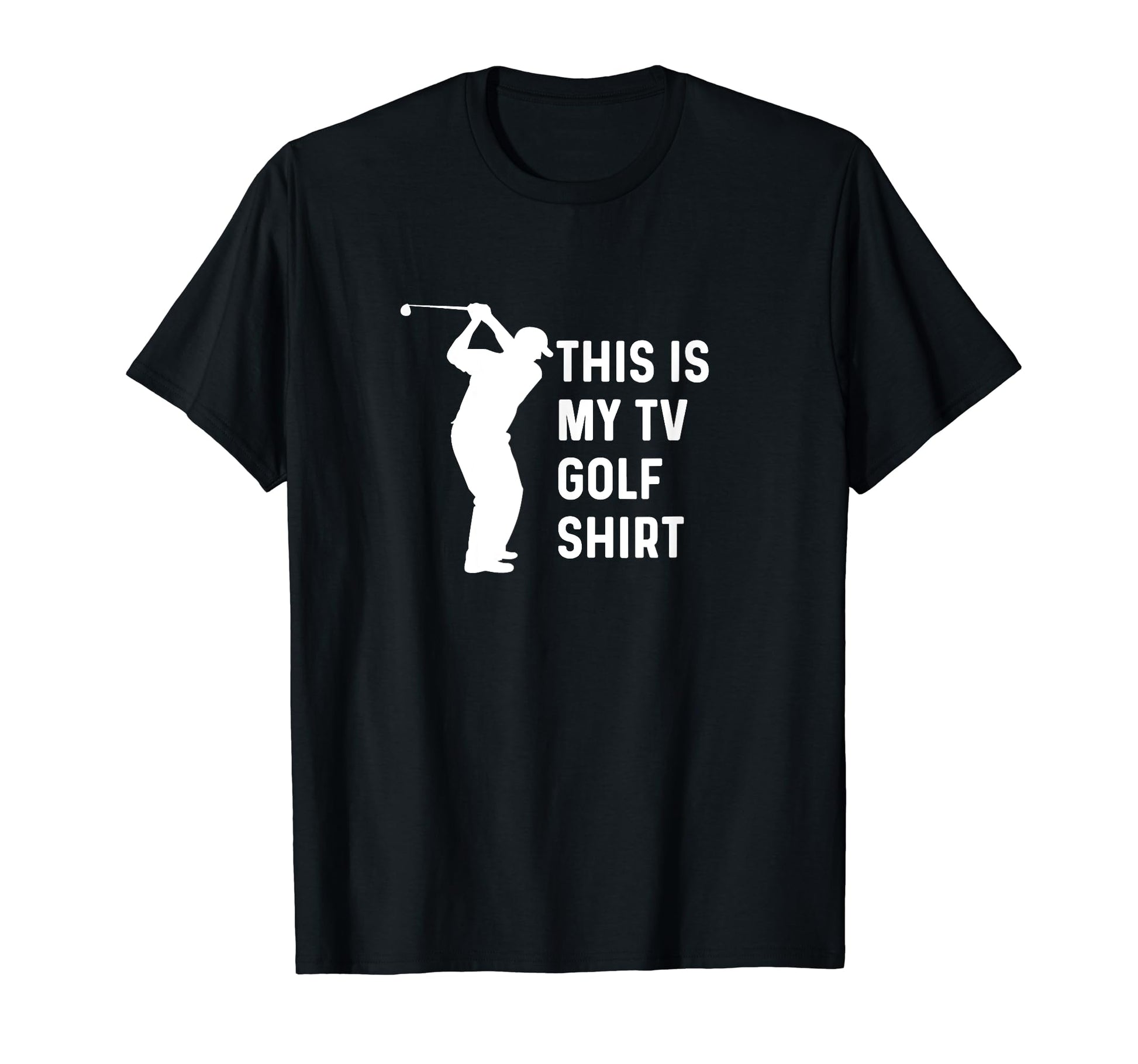 This Is My Tv Golf Funny Golf Dad T-Shirt - Unique Graphic for Adults - T-Shirt, Sweatshirt, Hoodie