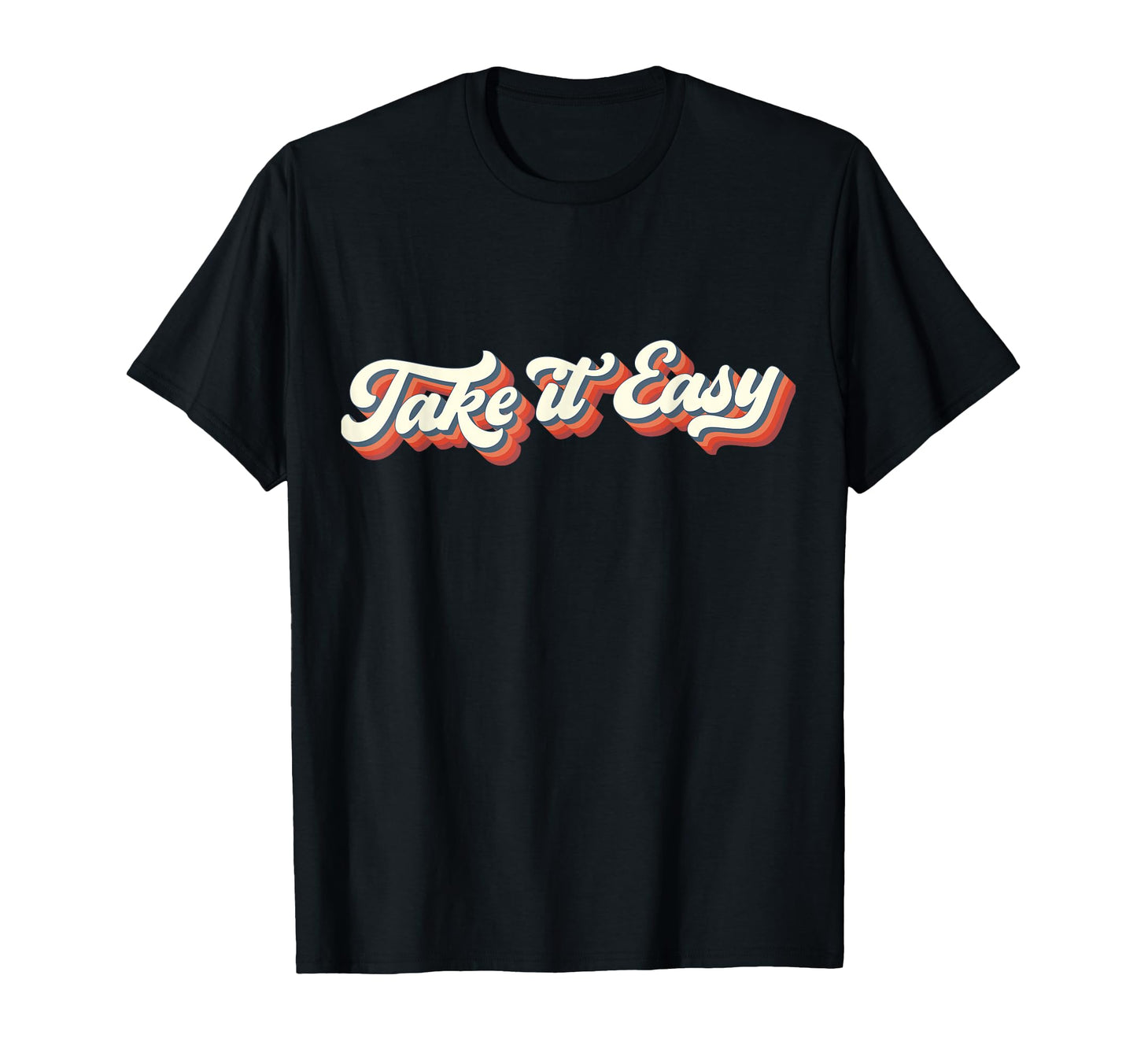 Distressed 70S Take It Easy T-Shirt - Casual Everyday Wear Unisex - T-Shirt, Sweatshirt, Hoodie