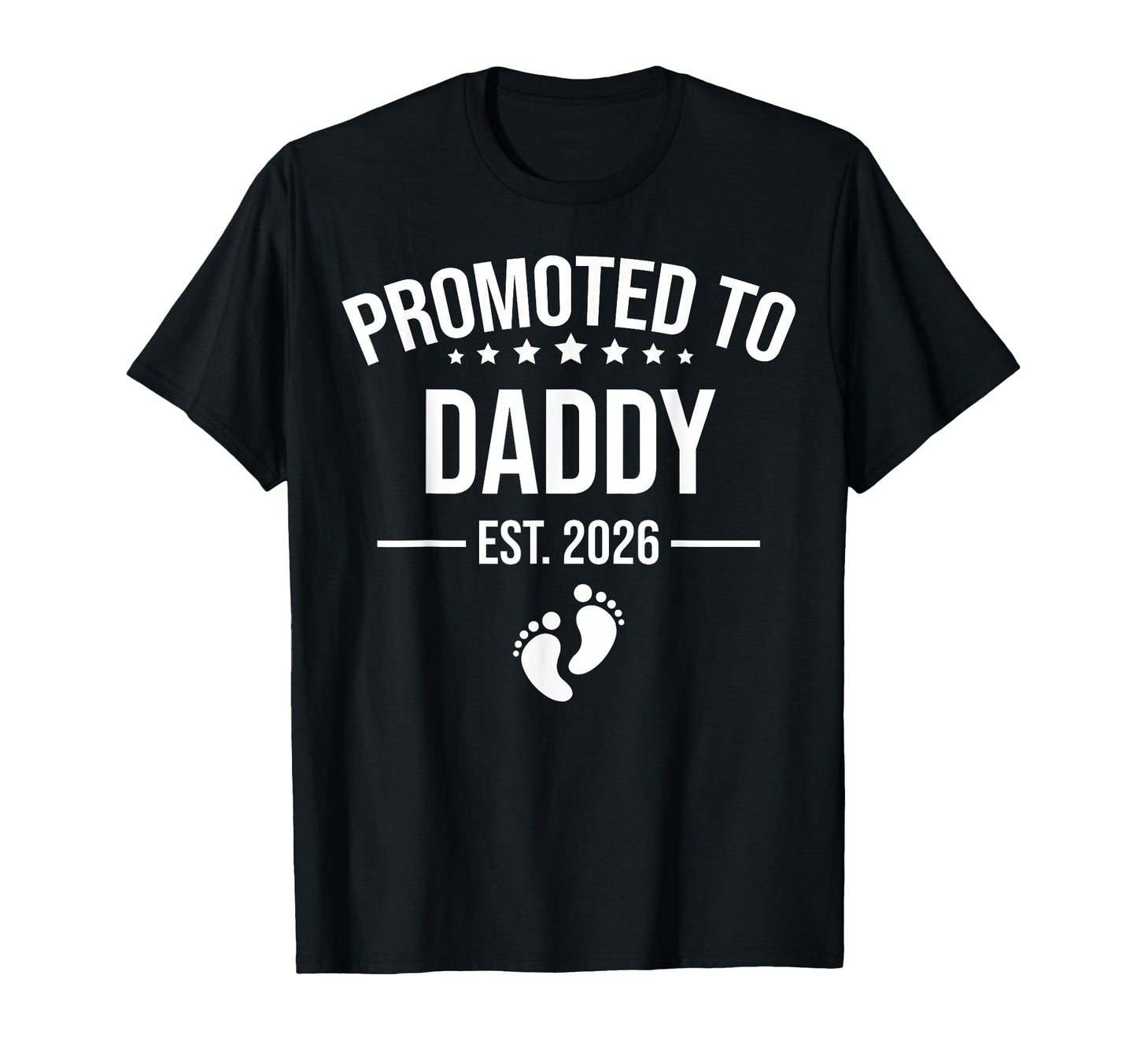 Funny 1St Time Dad Est 2026 New Dad New T-Shirt - Novelty Apparel Unisex - T-Shirt, Sweatshirt, Hoodie