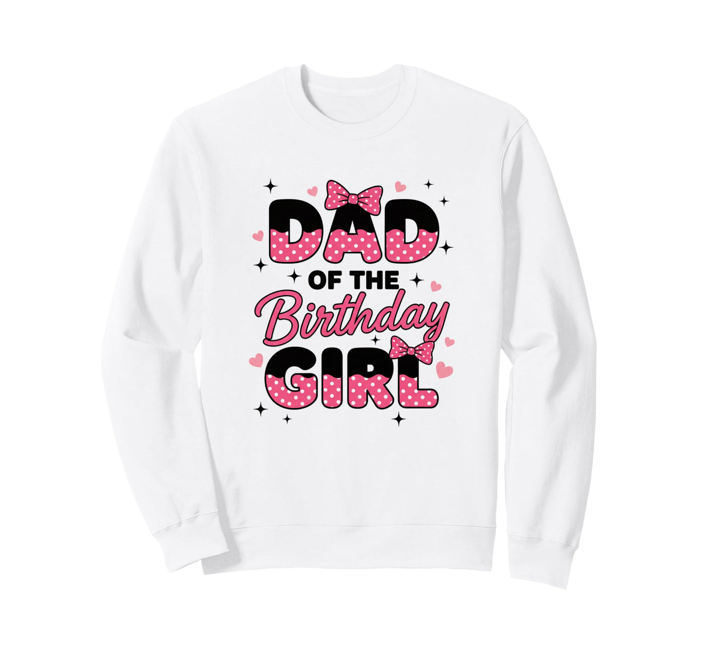 Dad Birthday Polka Dot Party Dad Sweatshirt - Casual Everyday Wear Unisex - T-Shirt, Sweatshirt, Hoodie