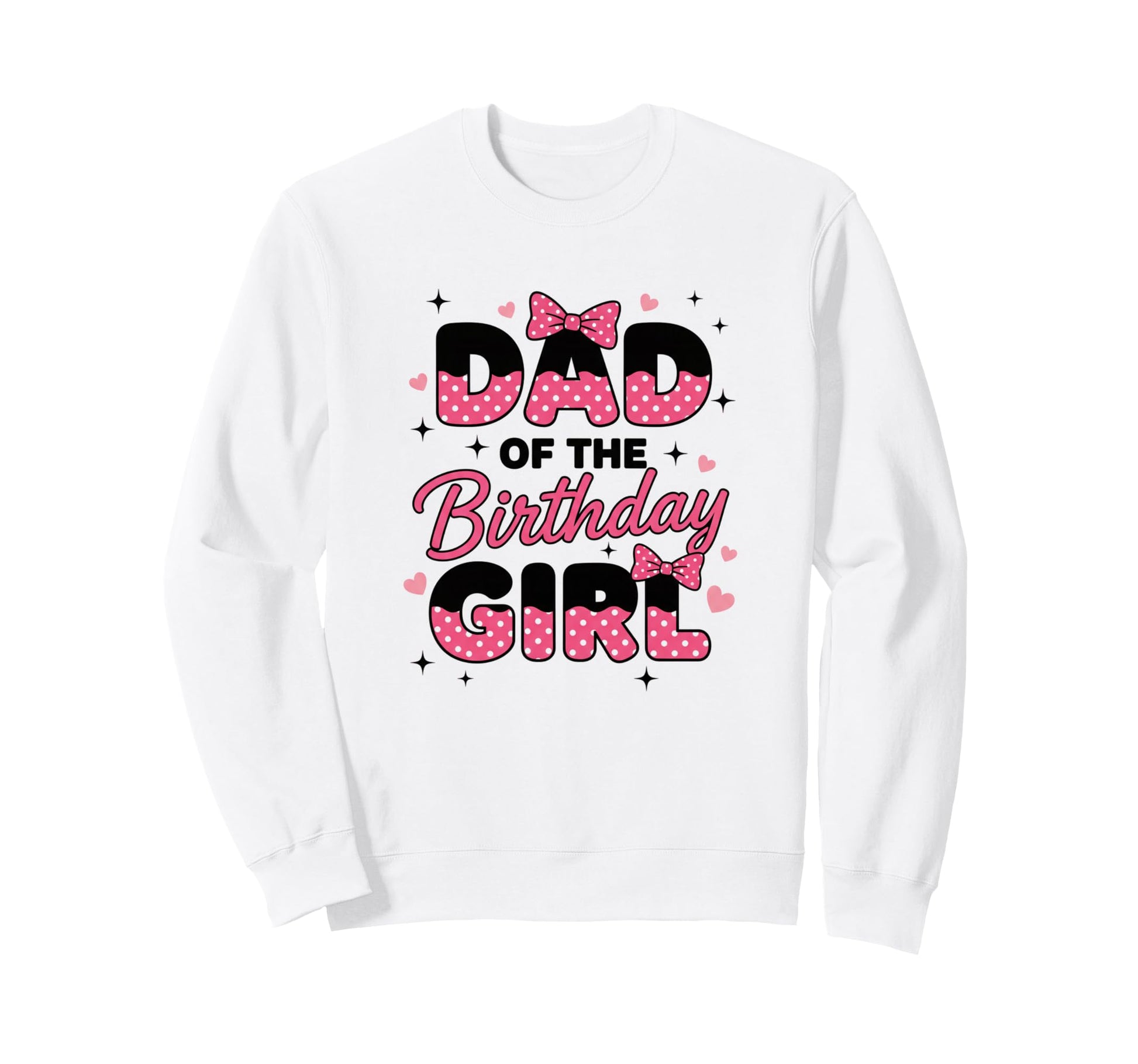 Dad Birthday Polka Dot Party Dad Sweatshirt - Casual Everyday Wear Unisex - T-Shirt, Sweatshirt, Hoodie