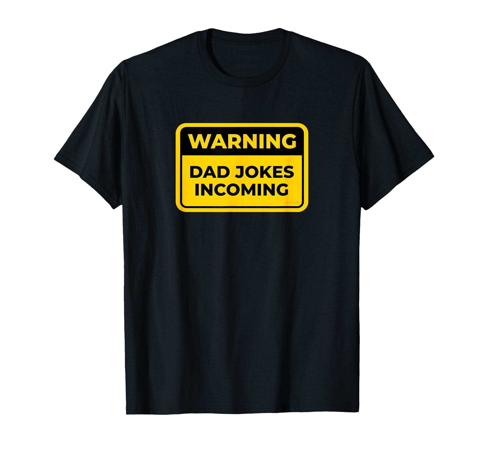 Dad Jokes Incoming Funny Warning Sign T-Shirt - Aesthetic Graphic Men Women - T-Shirt, Sweatshirt, Hoodie