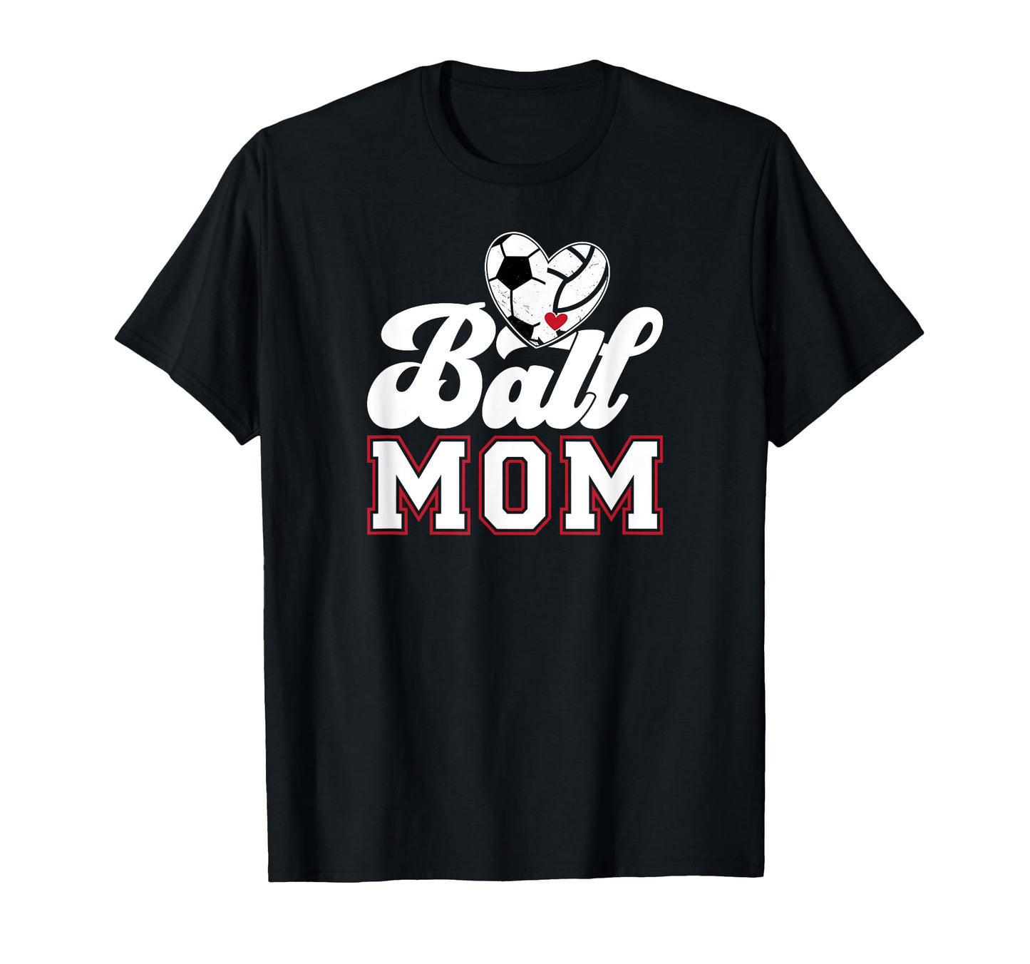 Ball Mom Soccer Volleyball Mom T-Shirt - Trendy Graphic Men Women - T-Shirt, Sweatshirt, Hoodie
