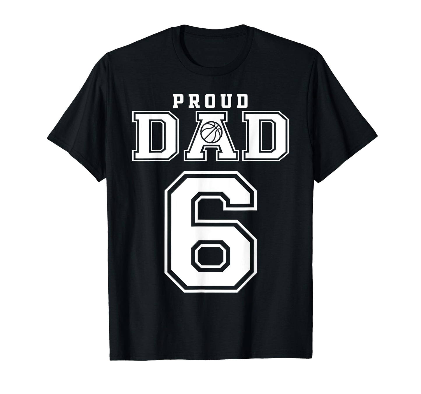 Number 6 Custom Proud Basketball T-Shirt - Casual Everyday Wear Men Women - T-Shirt, Sweatshirt, Hoodie