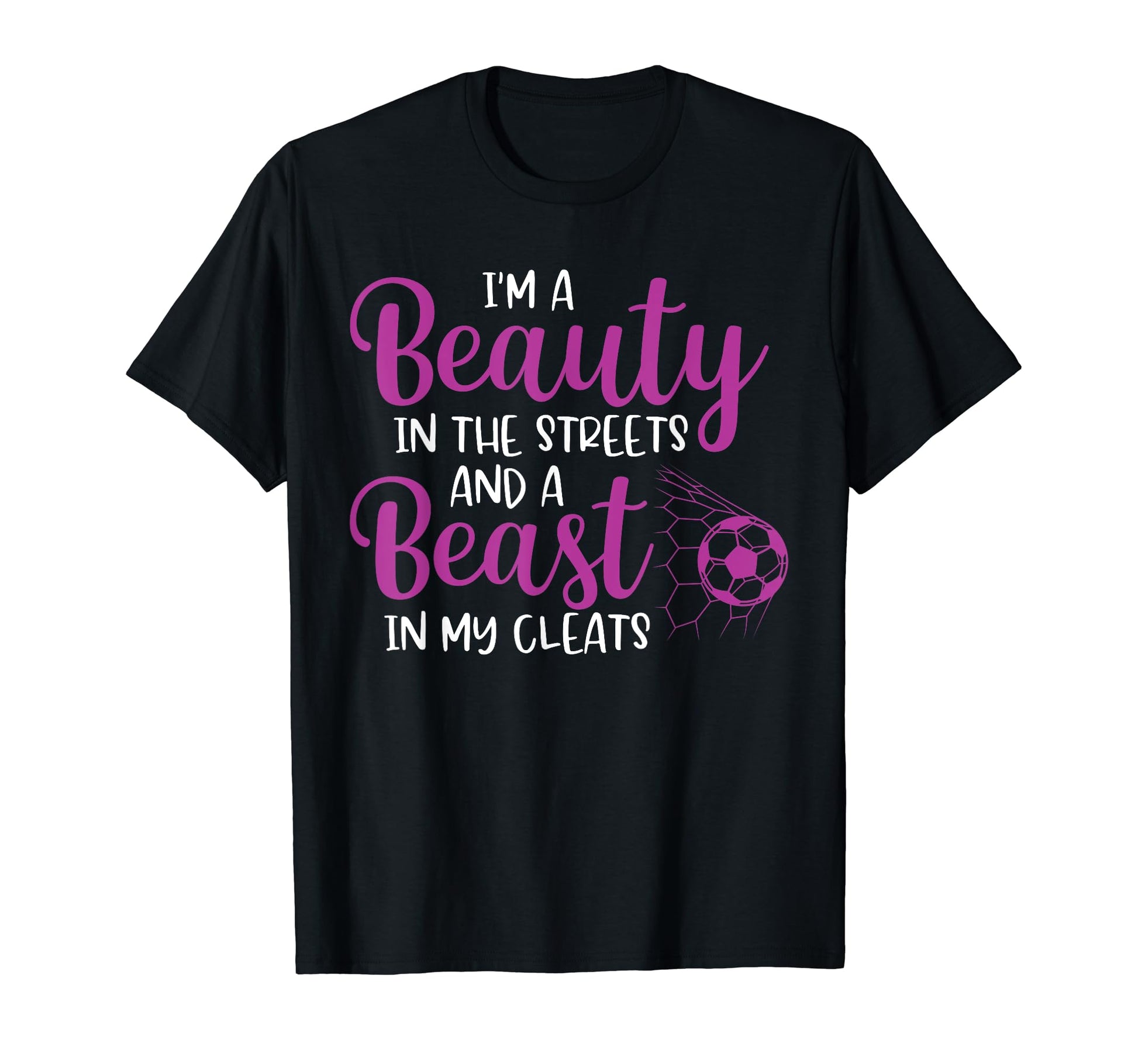 Beauty Streets Beast My Cleats Funny T-Shirt - Minimalist Print Unisex - T-Shirt, Sweatshirt, Hoodie