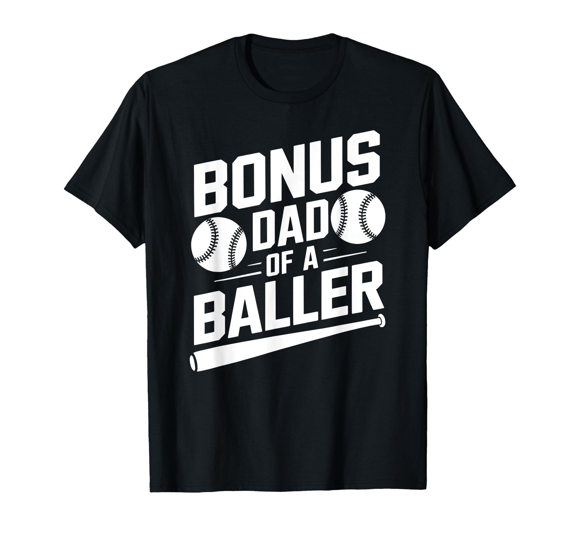 Bonus Dad Baller Baseball Step Dad T-Shirt - Aesthetic Graphic Men Women - T-Shirt, Sweatshirt, Hoodie