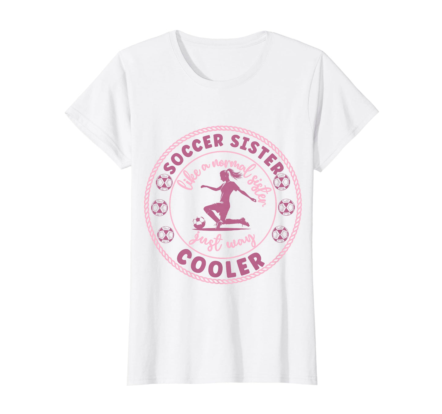 Soccer Sister Soccer Player Soccer Sister T-Shirt - Trendy Graphic Unisex - T-Shirt, Sweatshirt, Hoodie
