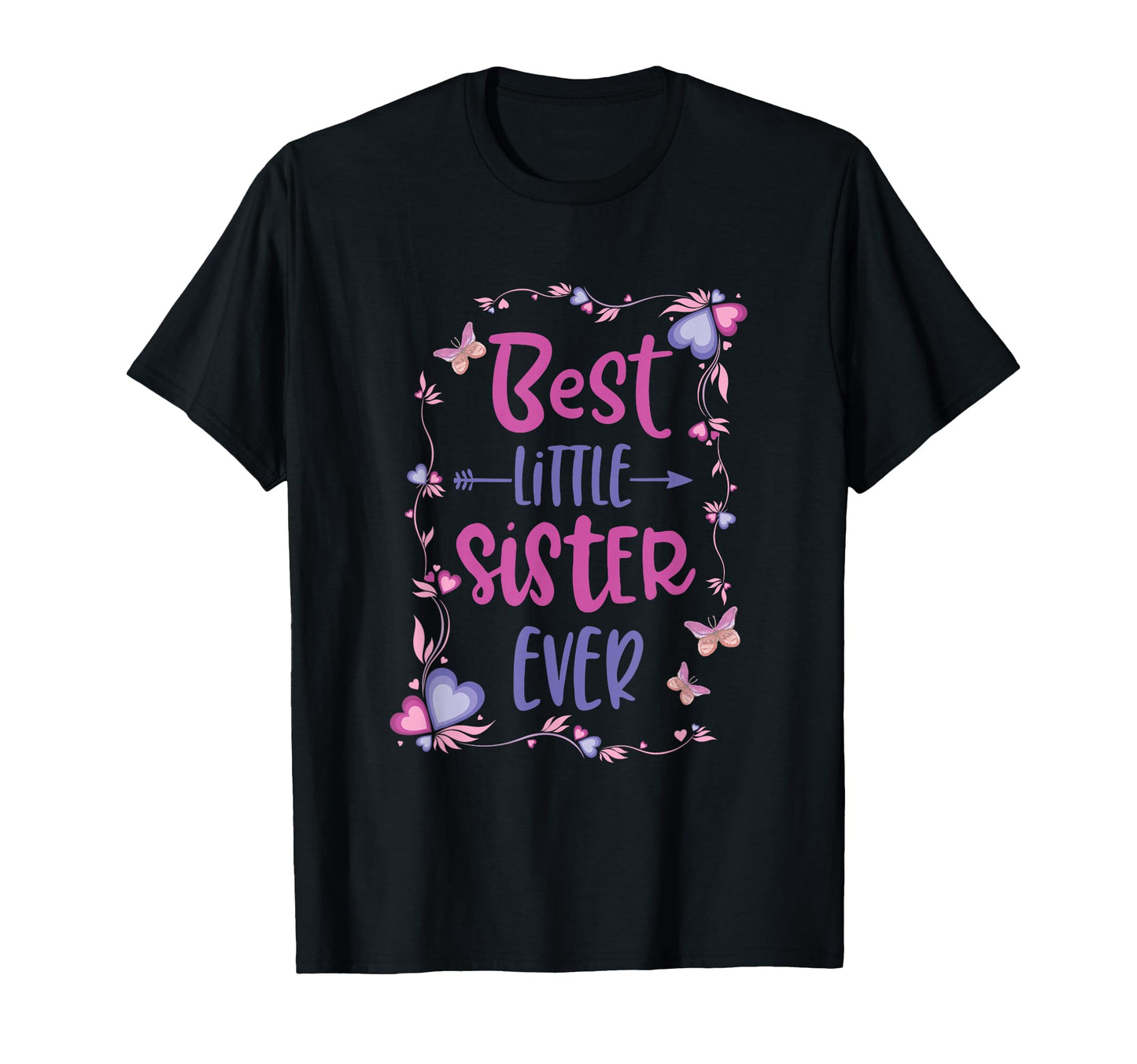 Best Little Sister Ever Siblings Friends T-Shirt - Aesthetic Graphic Unisex - T-Shirt, Sweatshirt, Hoodie