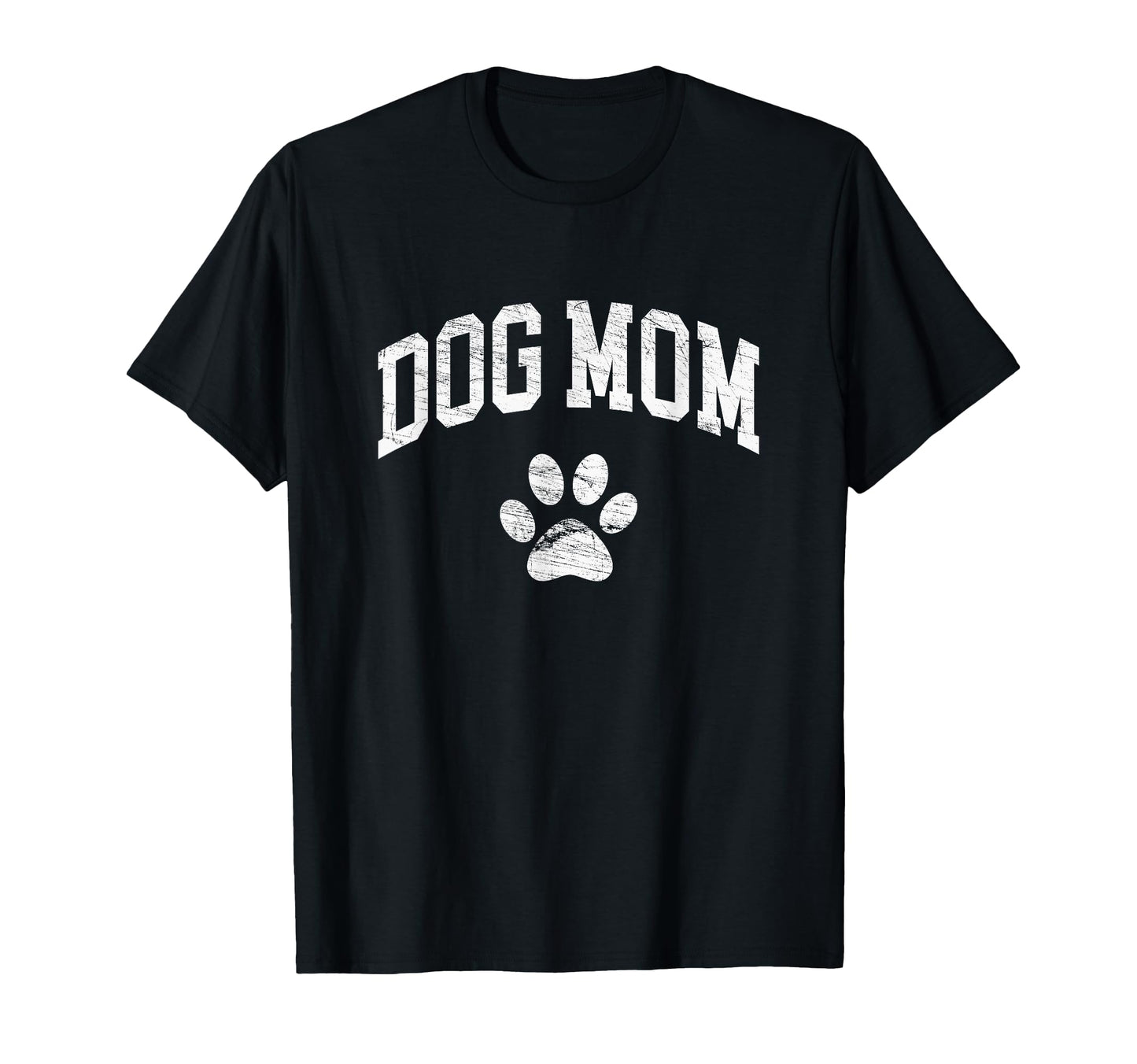 Dog Mom Distressed Funny Dog Paw T-Shirt - Aesthetic Graphic for Adults - T-Shirt, Sweatshirt, Hoodie