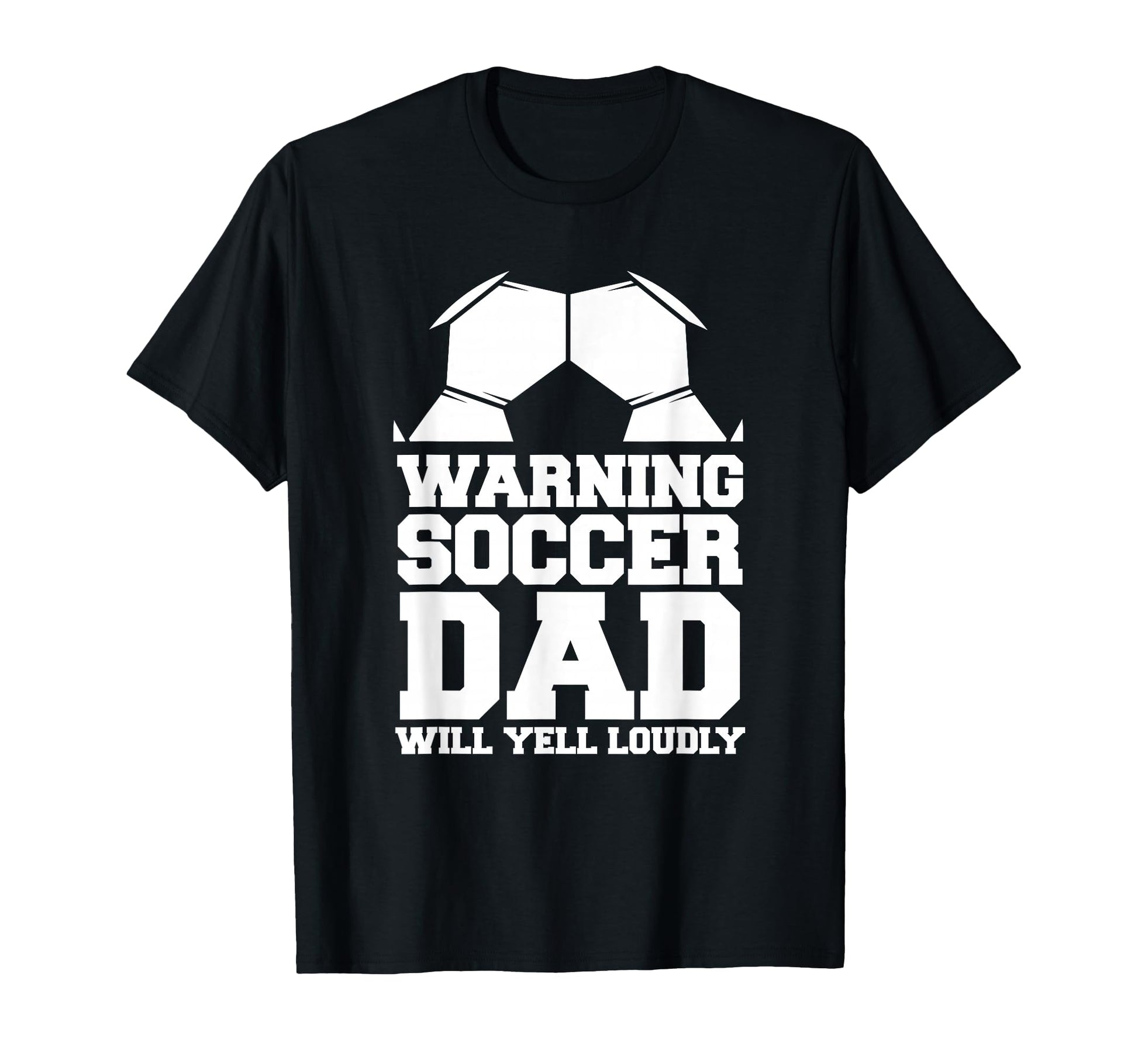 Soccer Team Fan Warning Soccer Dad T-Shirt - Novelty Apparel Men Women - T-Shirt, Sweatshirt, Hoodie