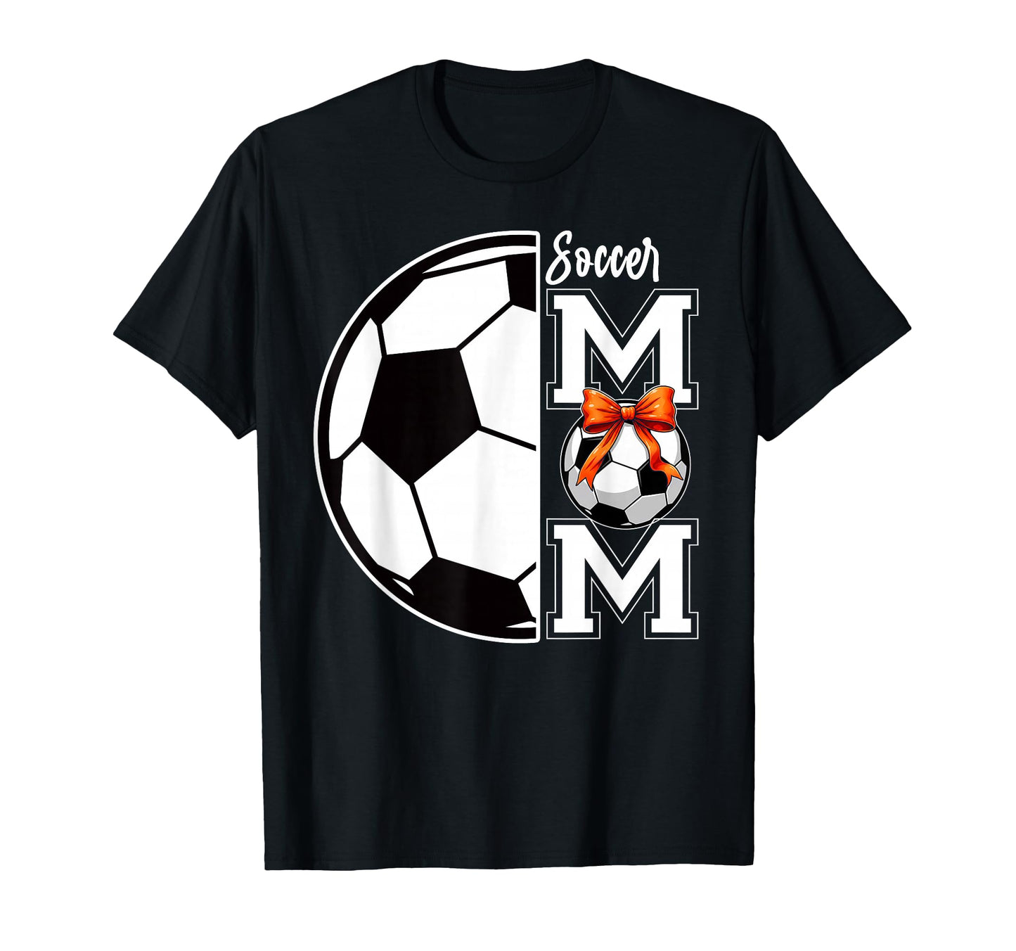 Soccer Mom Bow Mama Mommy Mothers T-Shirt - Casual Everyday Wear Unisex - T-Shirt, Sweatshirt, Hoodie