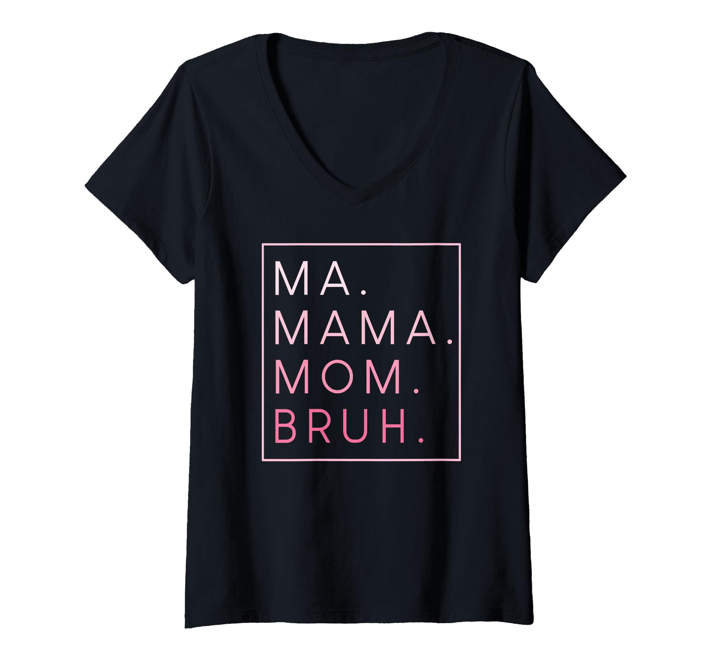 Ma Mama Mom Bruh Mother Mothers Day Gifts Hoodie - Trendy Graphic Men Women - T-Shirt, Sweatshirt, Hoodie