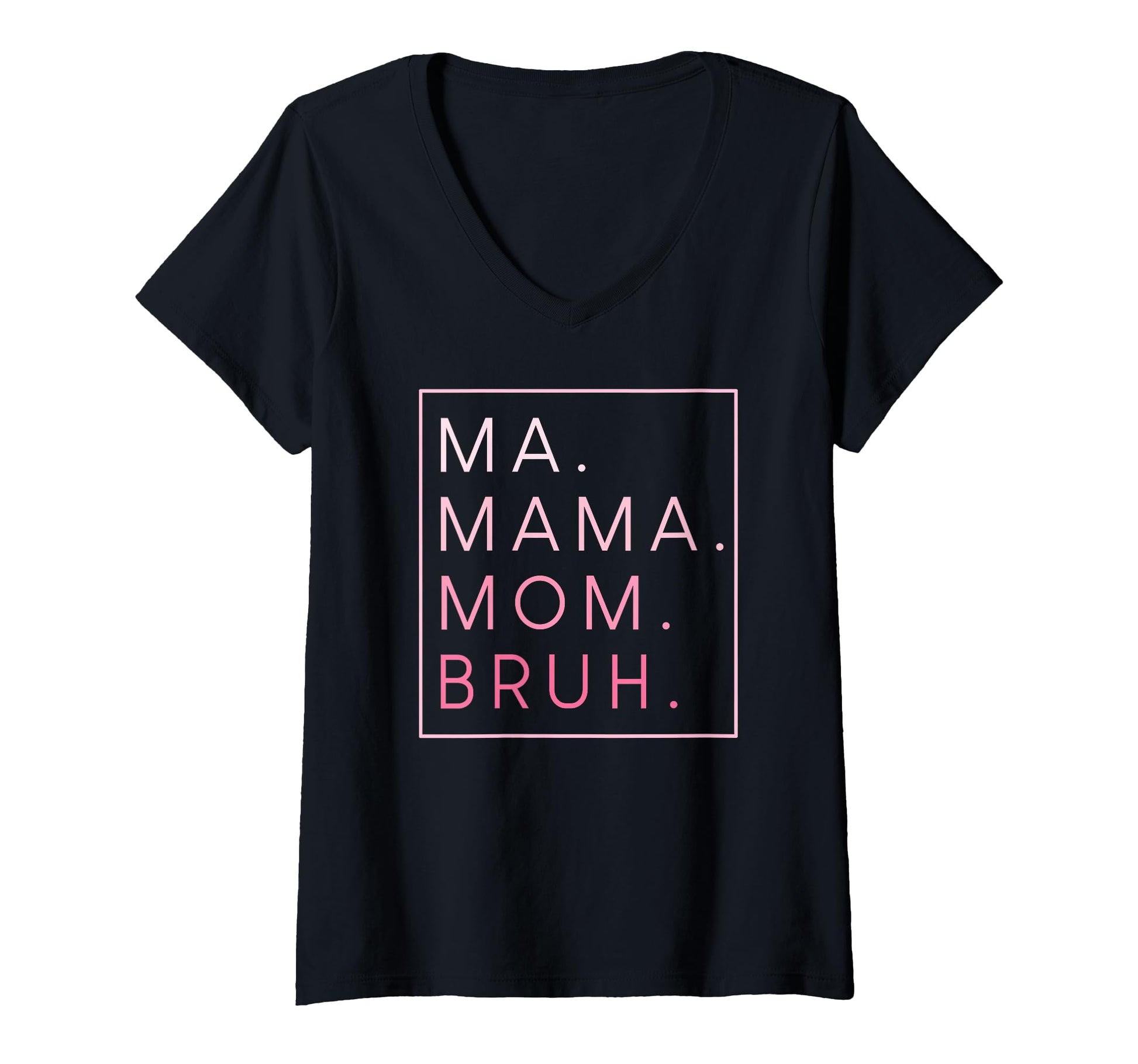 Ma Mama Mom Bruh Mother Mothers Day Gifts Hoodie - Trendy Graphic Men Women - T-Shirt, Sweatshirt, Hoodie