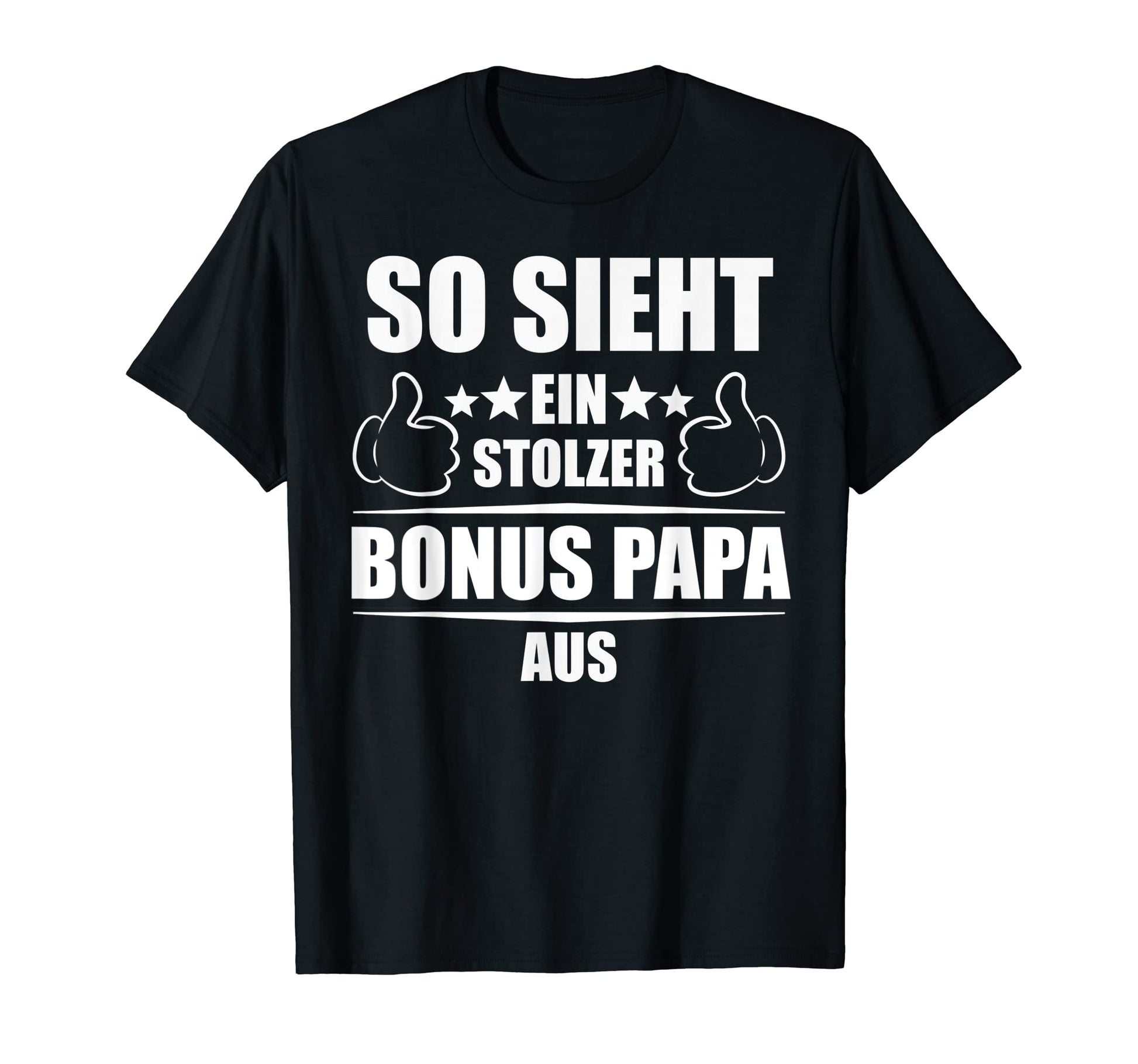 Mens Bonus Papa Bonus Father Step Dad T-Shirt - Novelty Apparel Unisex - T-Shirt, Sweatshirt, Hoodie
