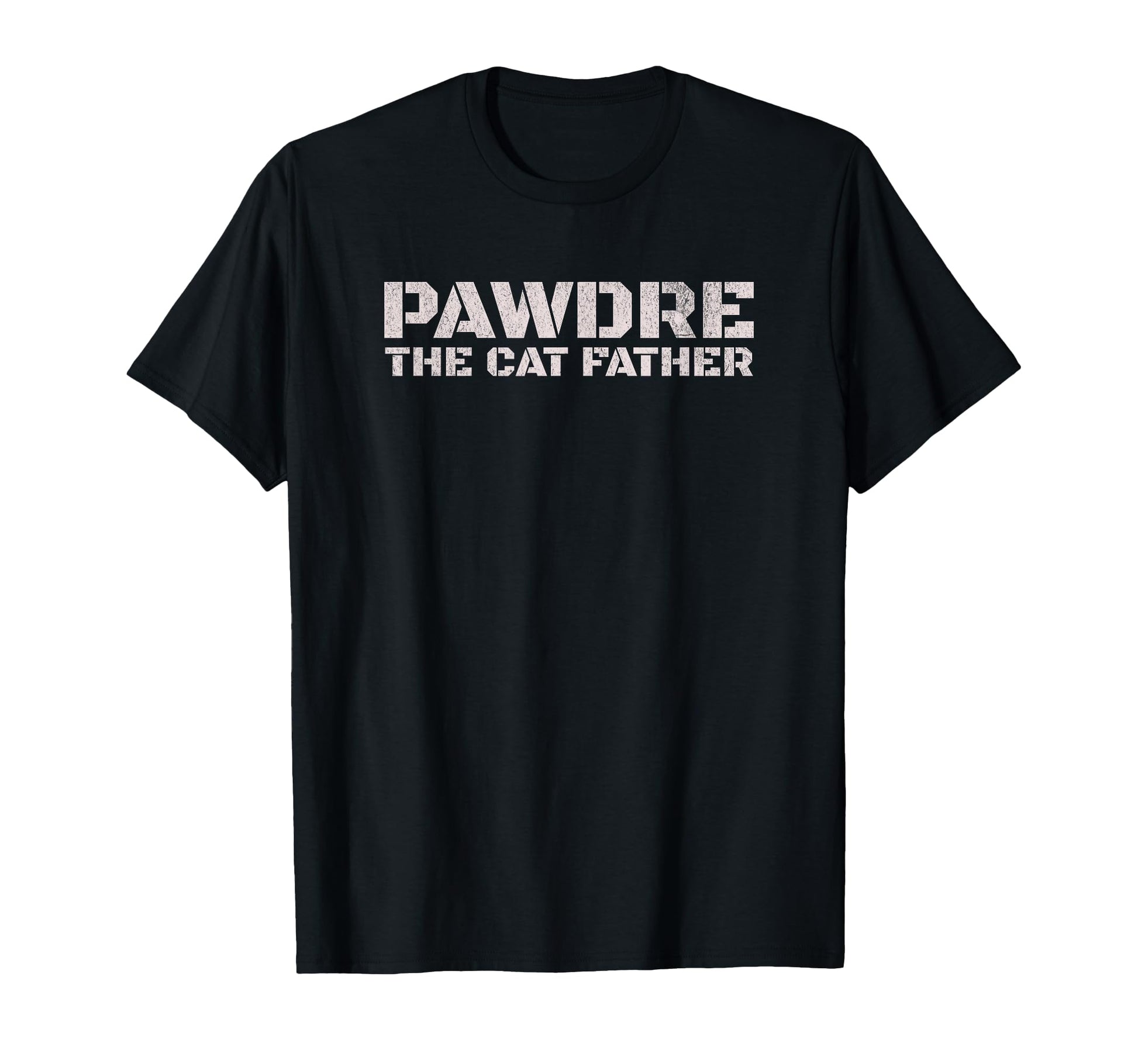 Pawdre Cat Father Cat Dad Feline T-Shirt - Minimalist Print Men Women - T-Shirt, Sweatshirt, Hoodie