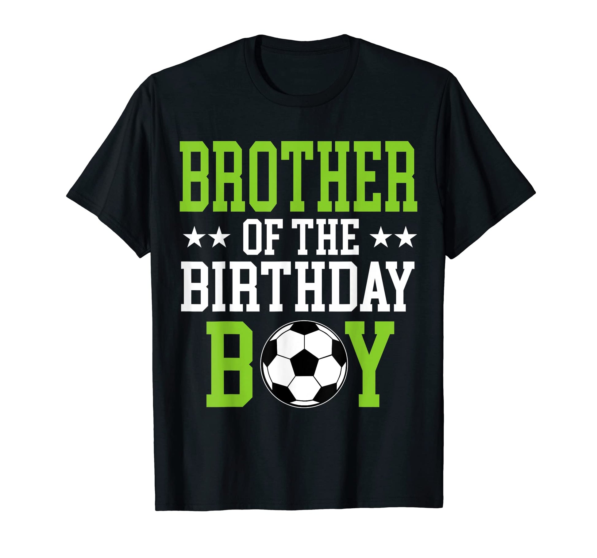 Brother Birthday Soccer Player Matching T-Shirt - Novelty Apparel Unisex - T-Shirt, Sweatshirt, Hoodie