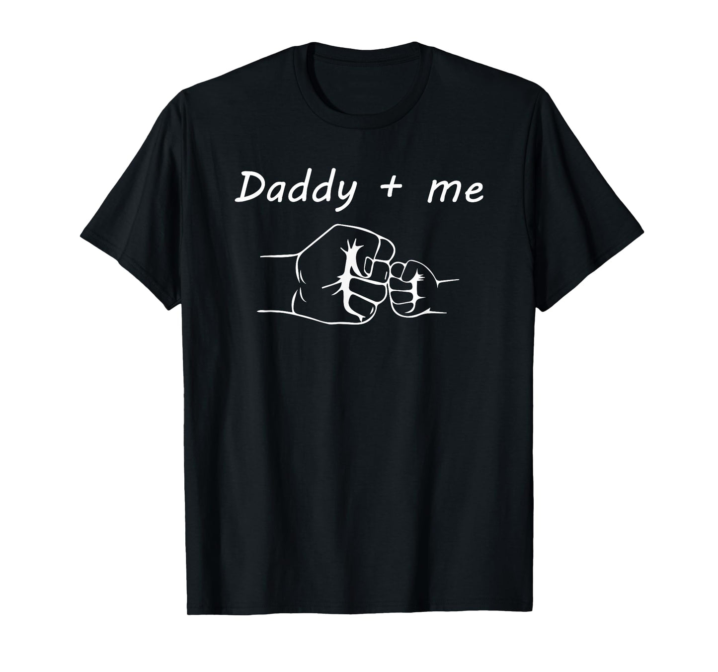 Daddy And Me Best Dad Ever Fist Bump T-Shirt - Custom Art Print Men Women - T-Shirt, Sweatshirt, Hoodie