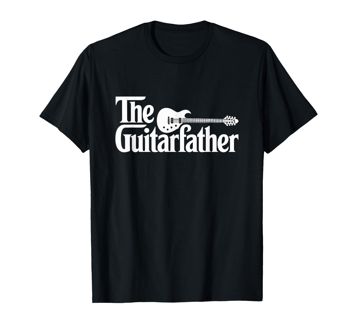 Guitar Father Musician Guitarist Dad T-Shirt - Novelty Apparel Men Women - T-Shirt, Sweatshirt, Hoodie