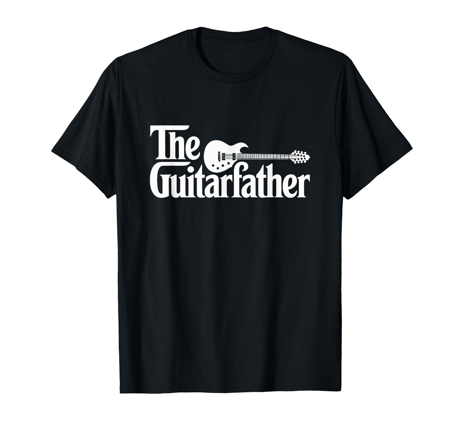 Guitar Father Musician Guitarist Dad T-Shirt - Novelty Apparel Men Women - T-Shirt, Sweatshirt, Hoodie