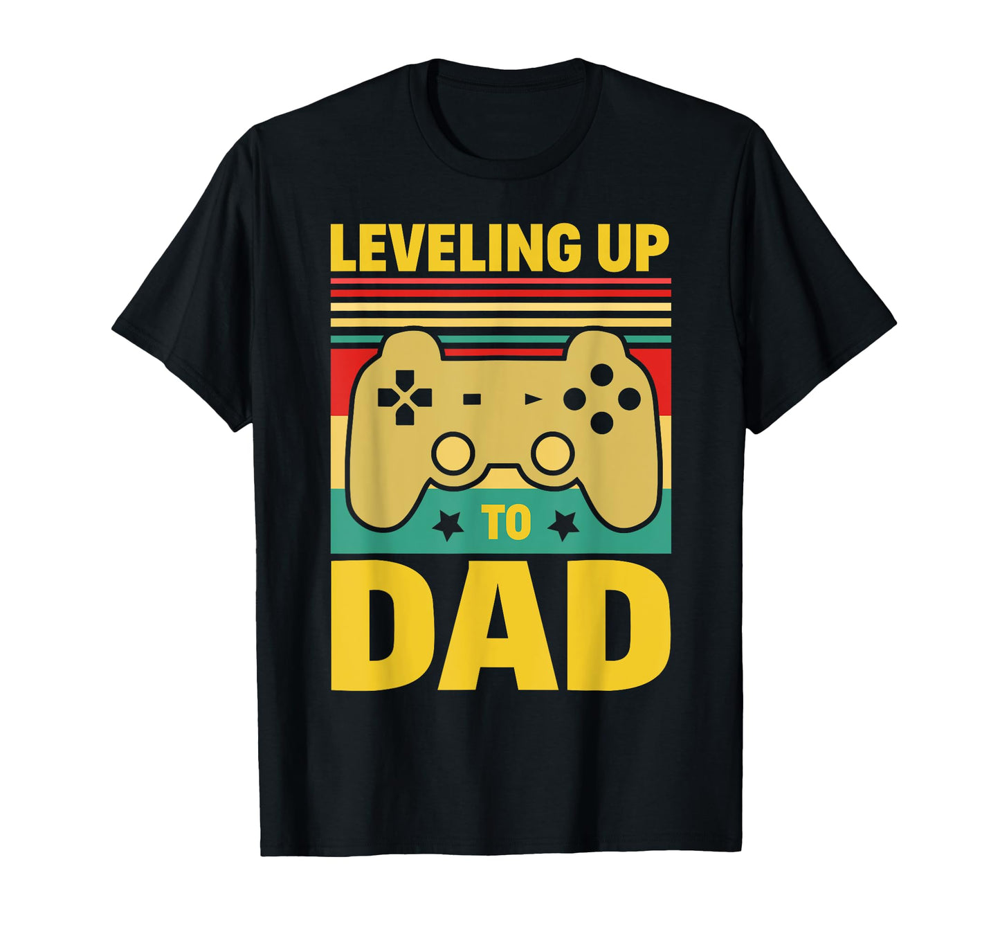 Leveling Up To Dad Gamer Gift Pregnancy T-Shirt - Graphic Print Unisex - T-Shirt, Sweatshirt, Hoodie